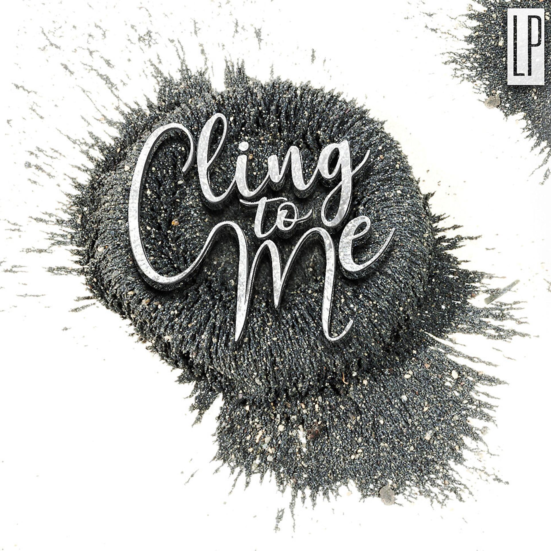 Постер альбома Cling To Me