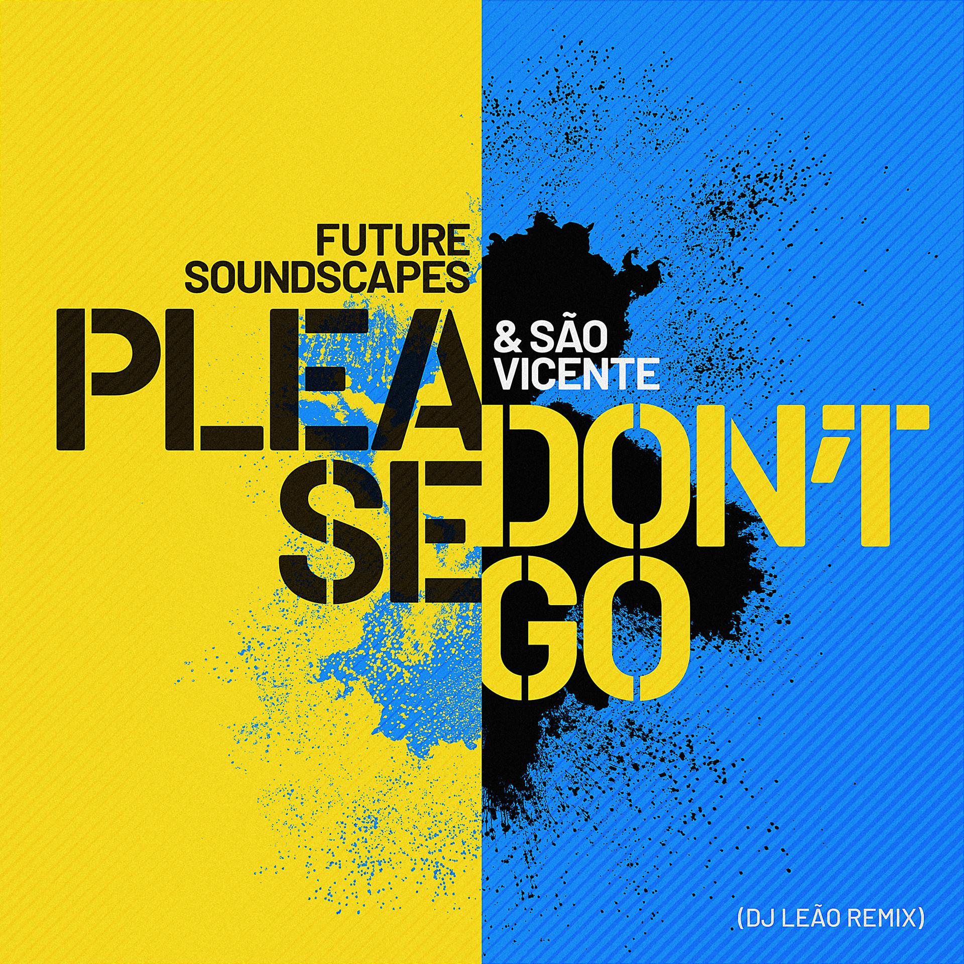 Постер альбома Please Don't Go (DJ Leao Remix)