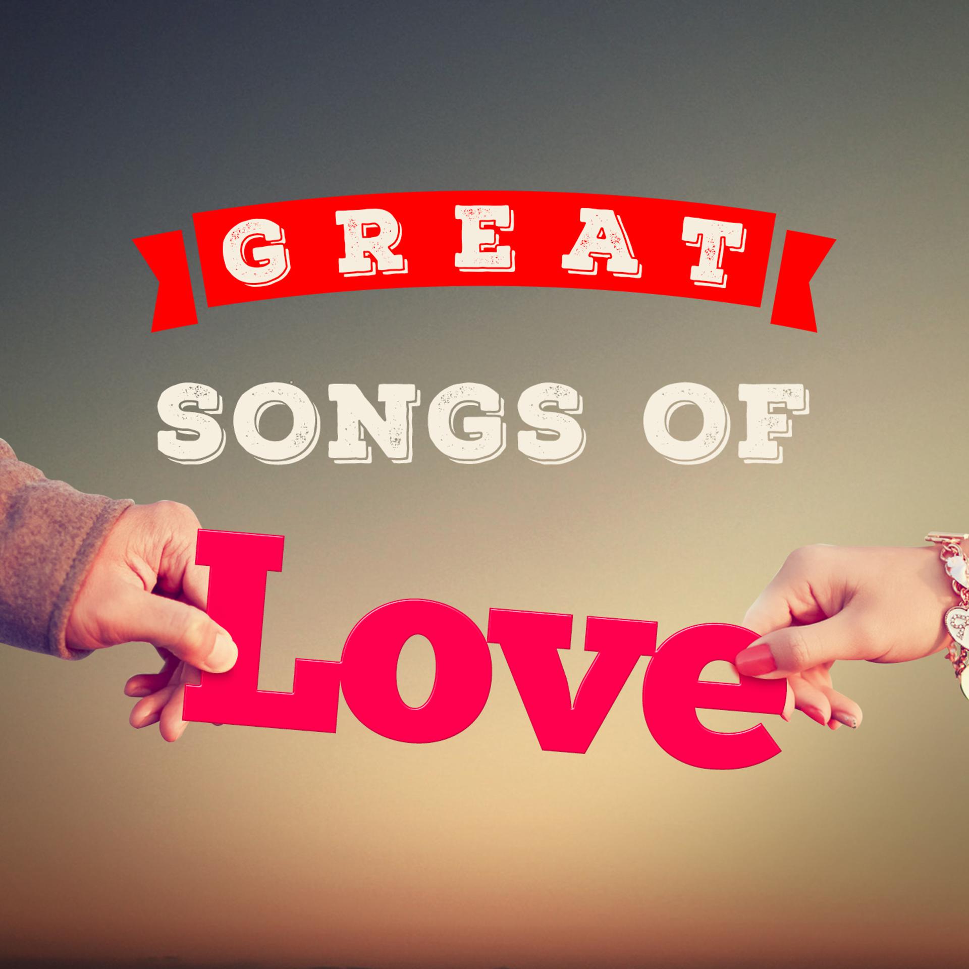 Постер альбома Great Songs of Love