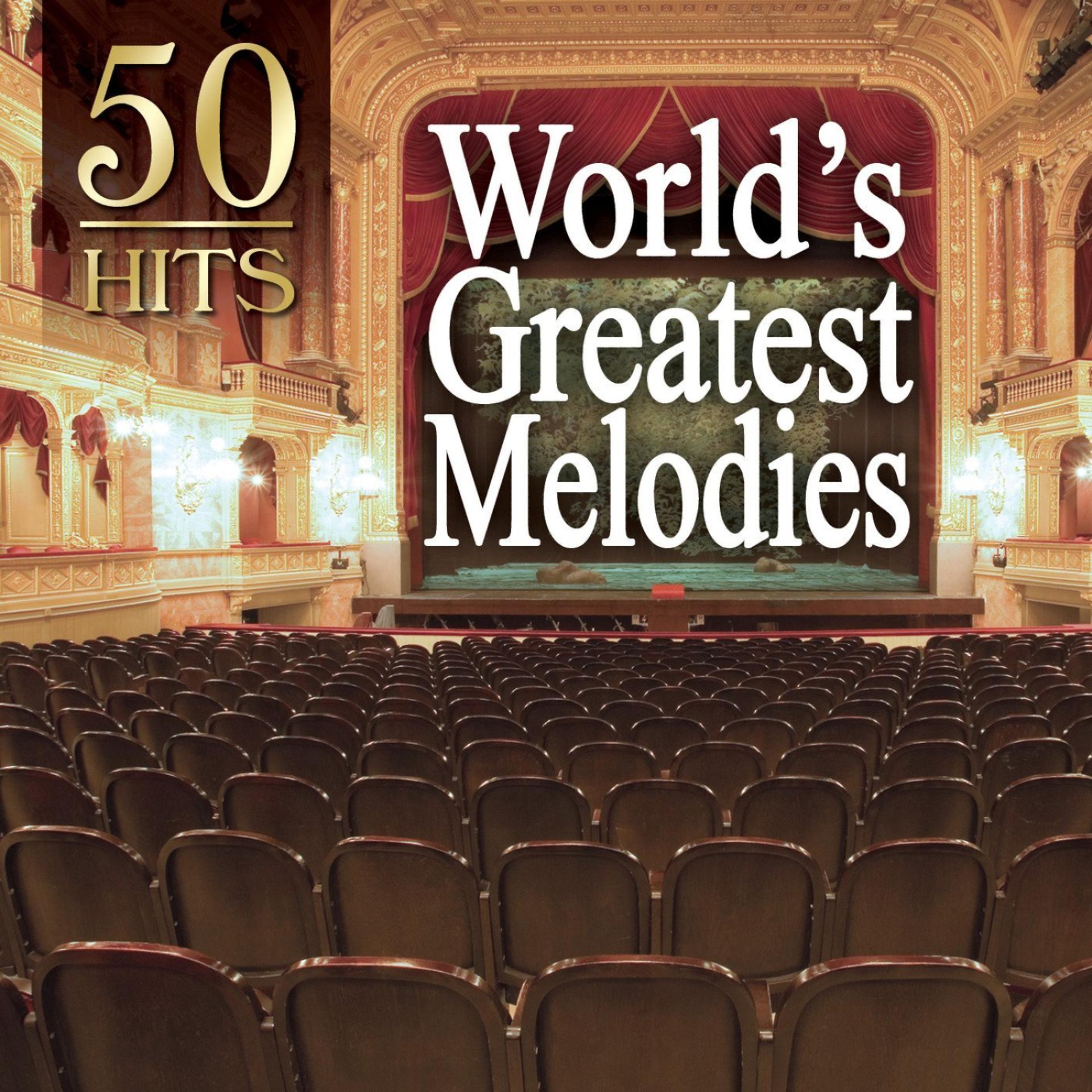 Постер альбома 50 Hits: World's Greatest Melodies