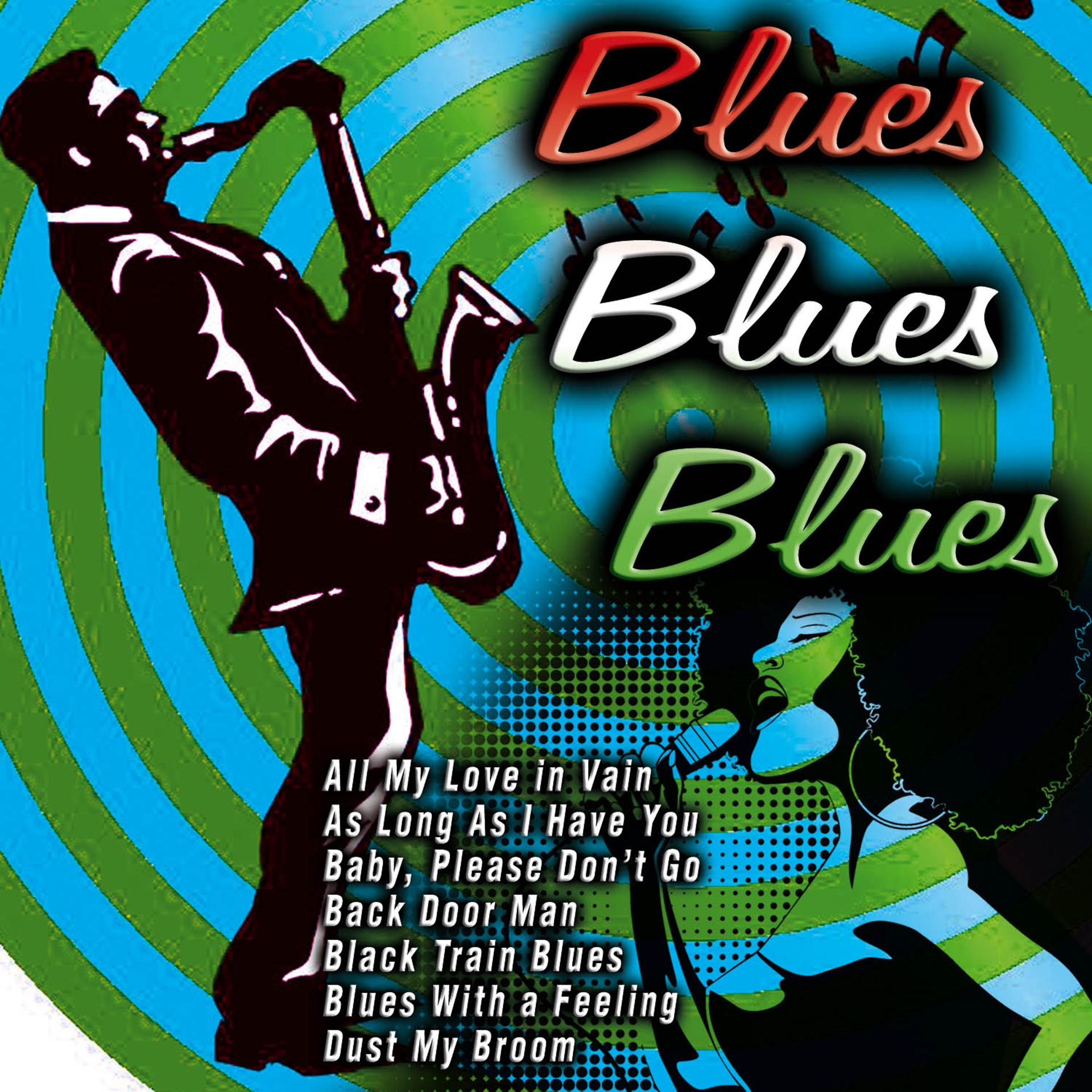 Постер альбома Blues Blues Blues