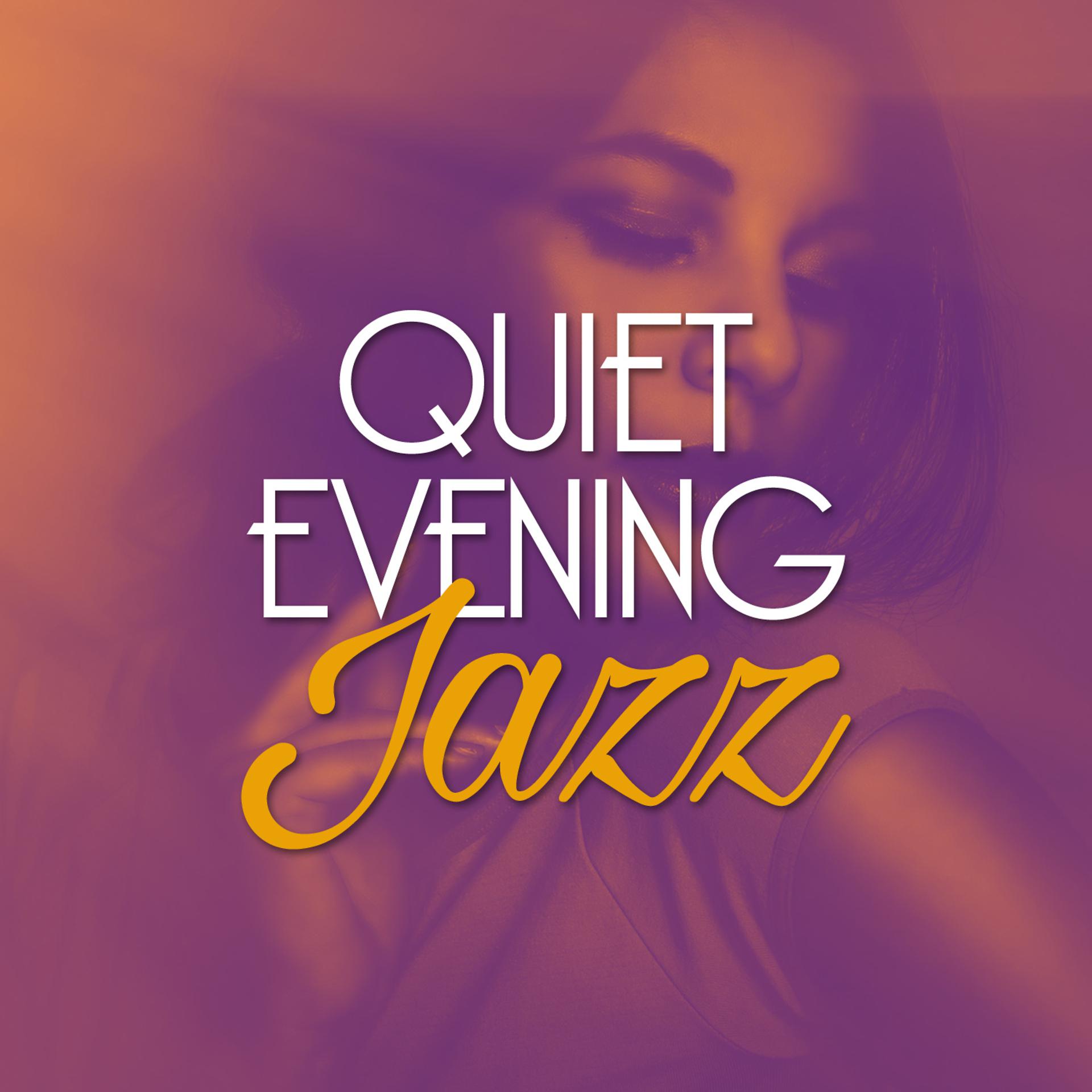 Постер альбома Quiet Evening Jazz