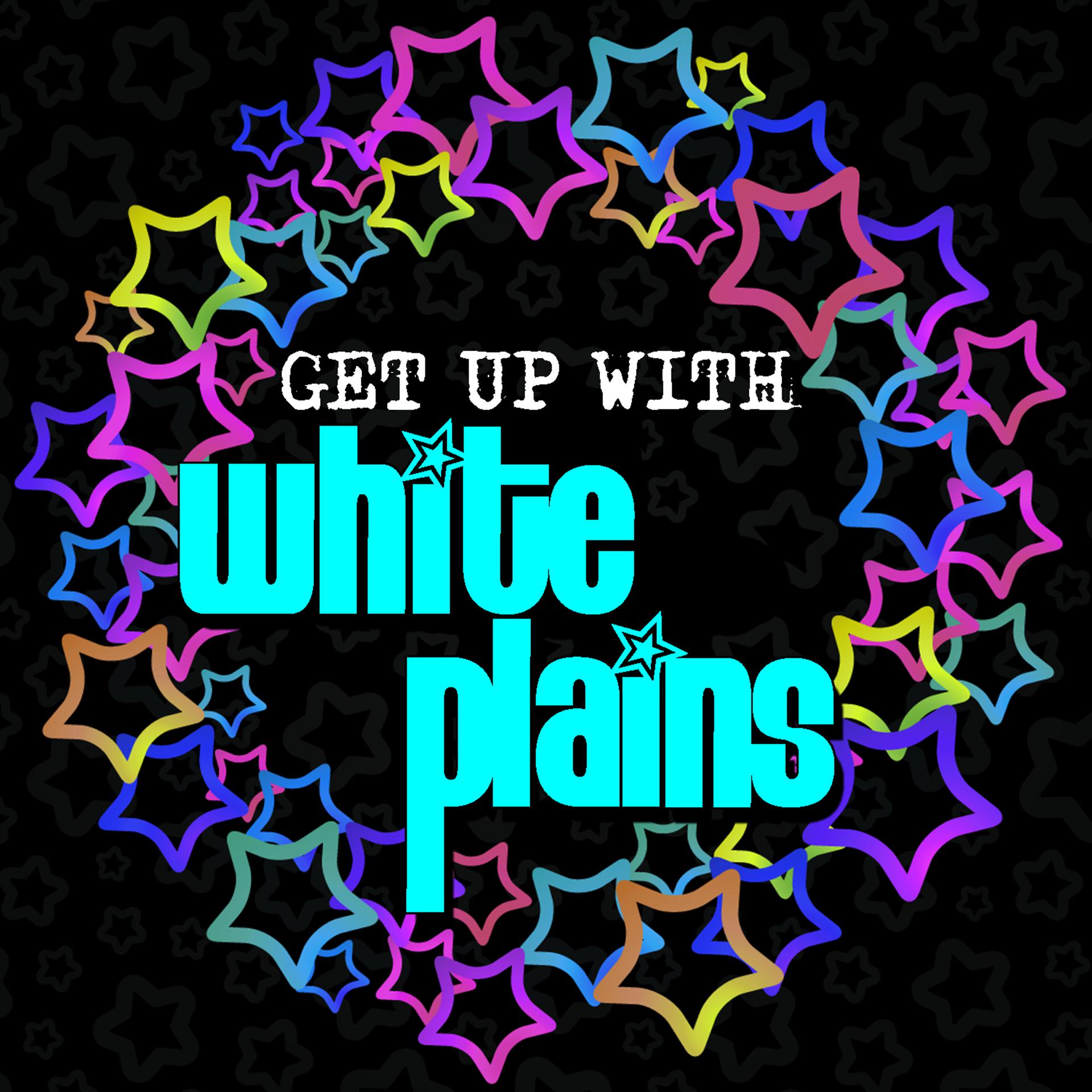 Постер альбома Get up with White Plains