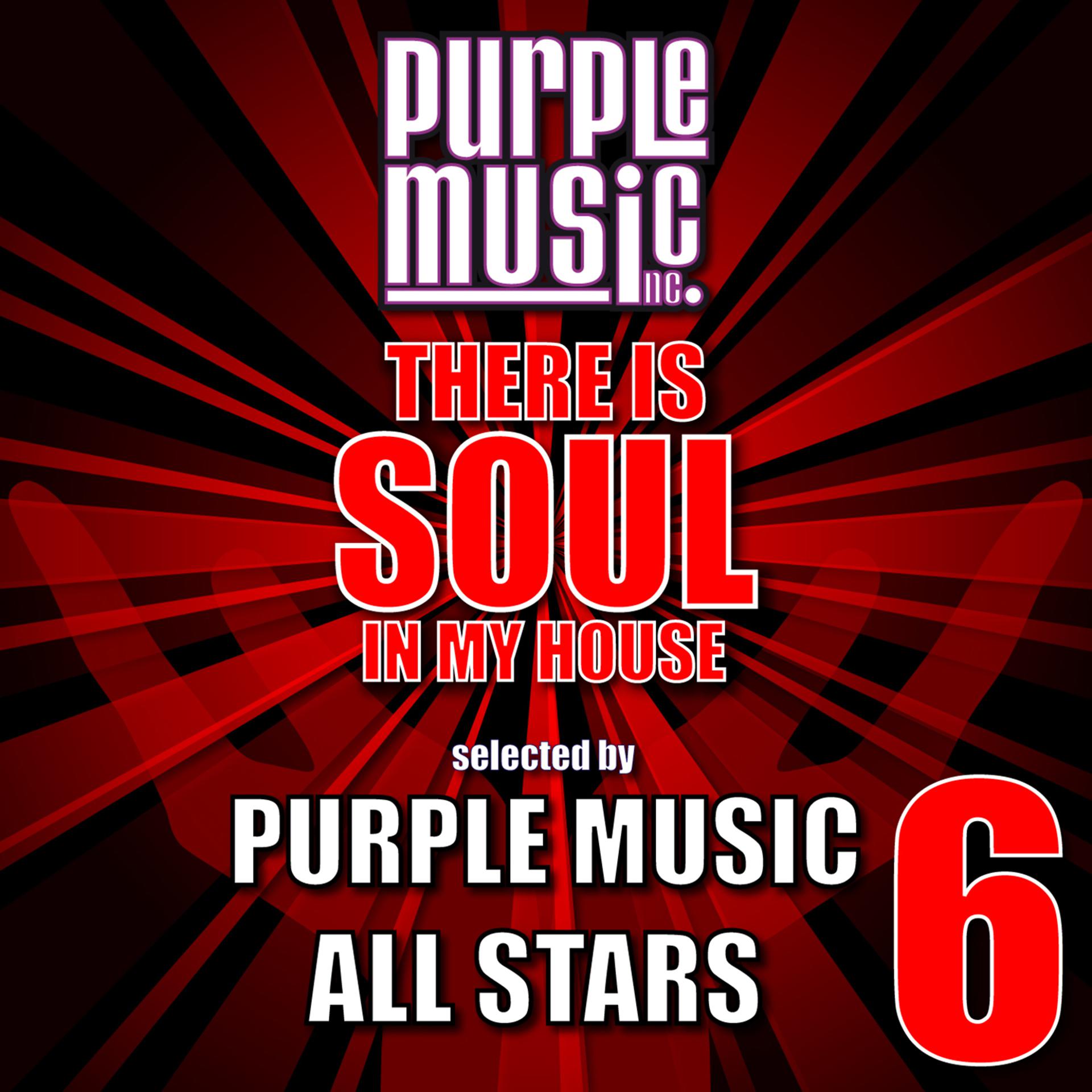 Постер альбома There Is Soul in My House - Purple Music All-Stars 6