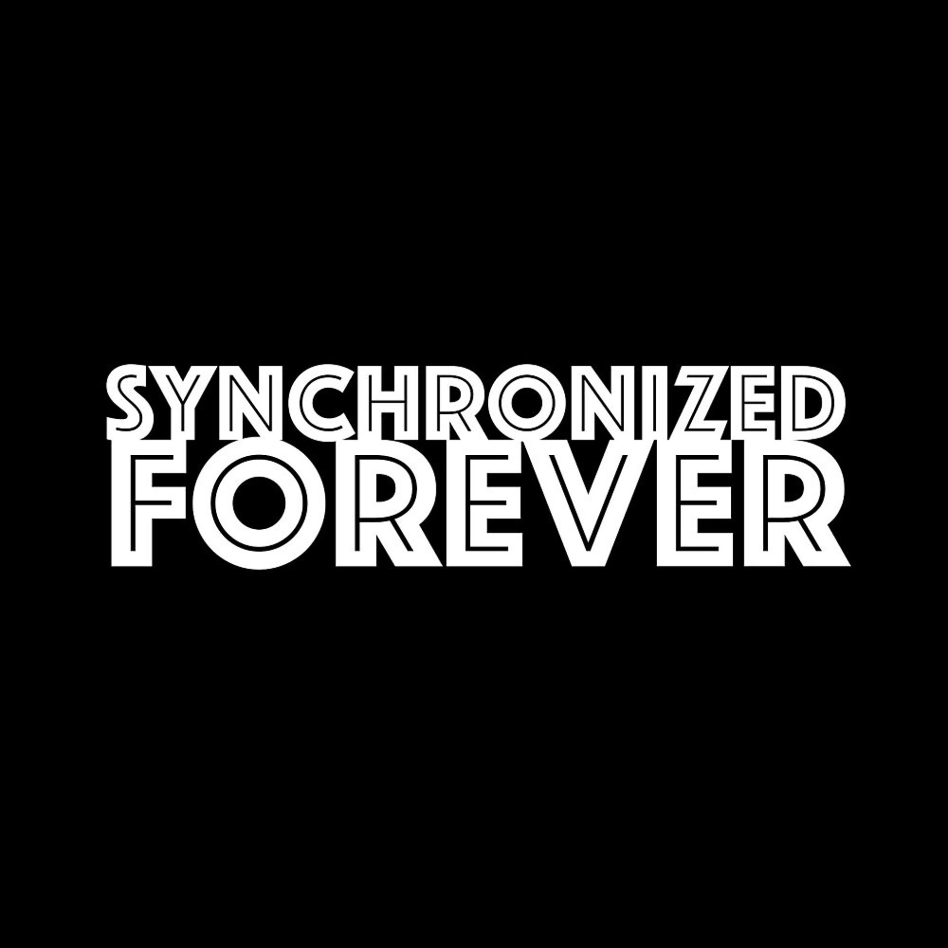 Постер альбома Synchronized Forever