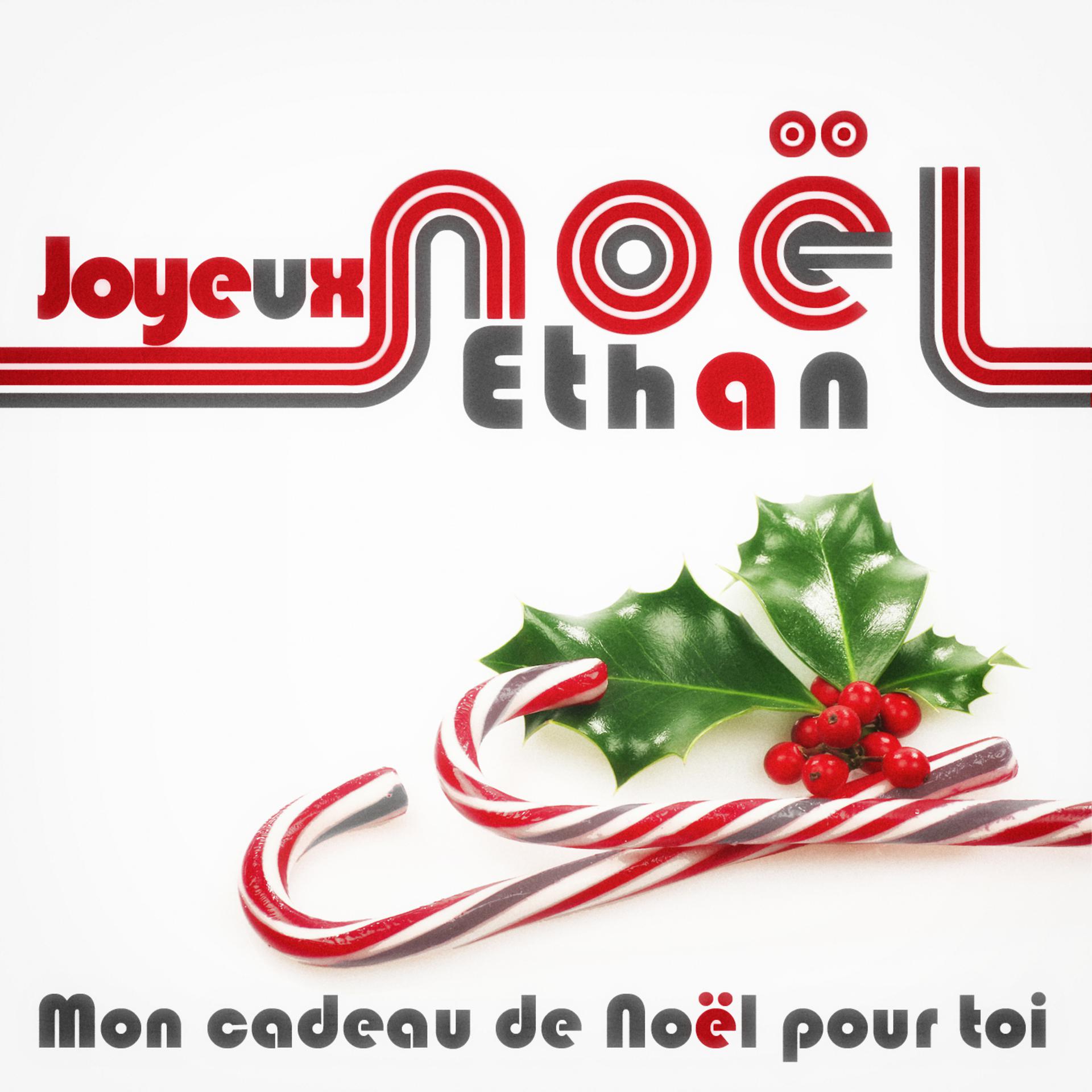 Постер альбома Joyeux Noël Ethan - Mon cadeau de Noël pour toi
