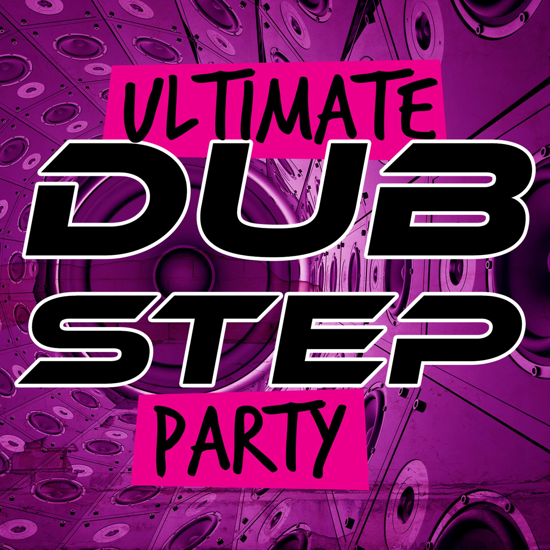 Постер альбома Ultimate Dubstep Party
