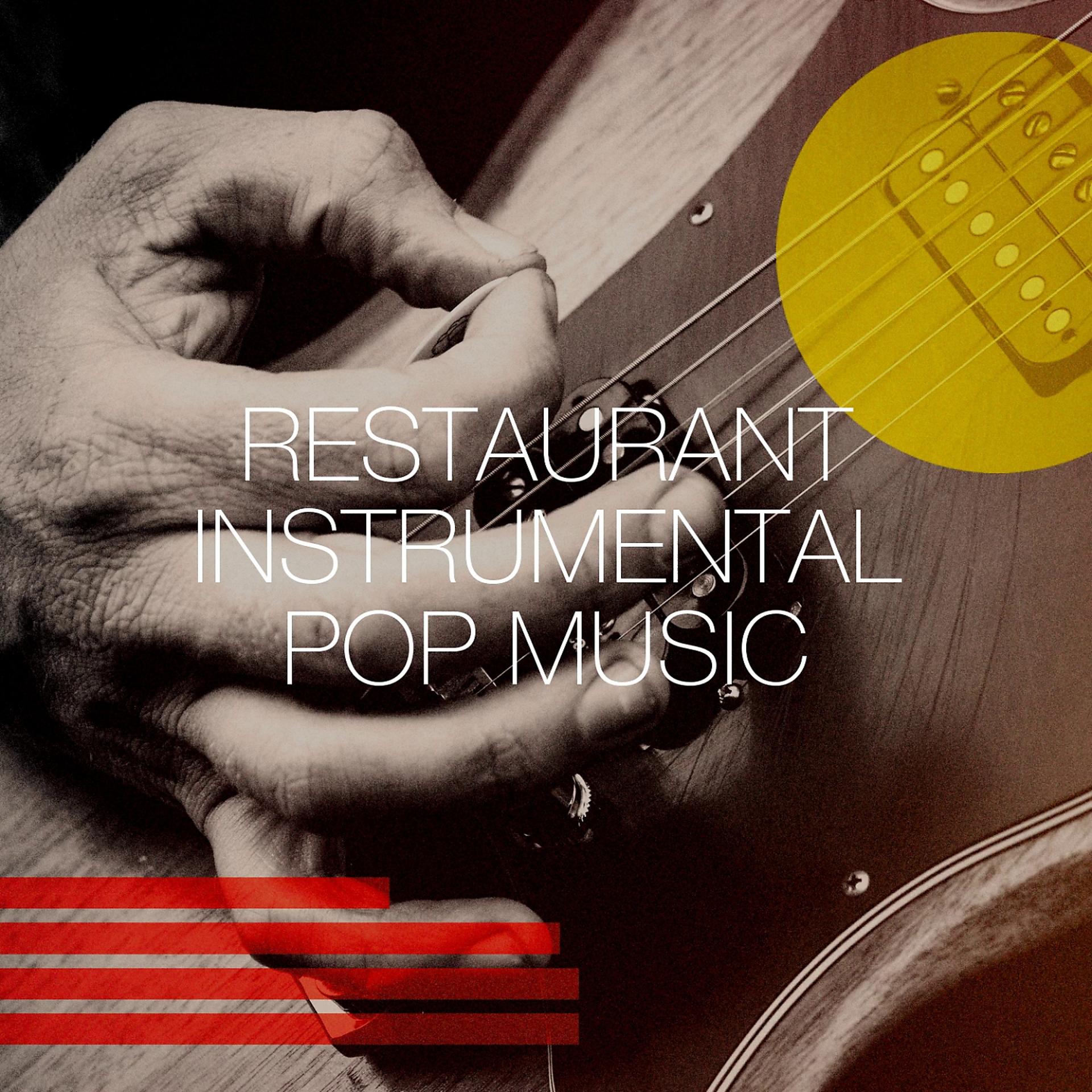 Постер альбома Restaurant Instrumental Pop Music