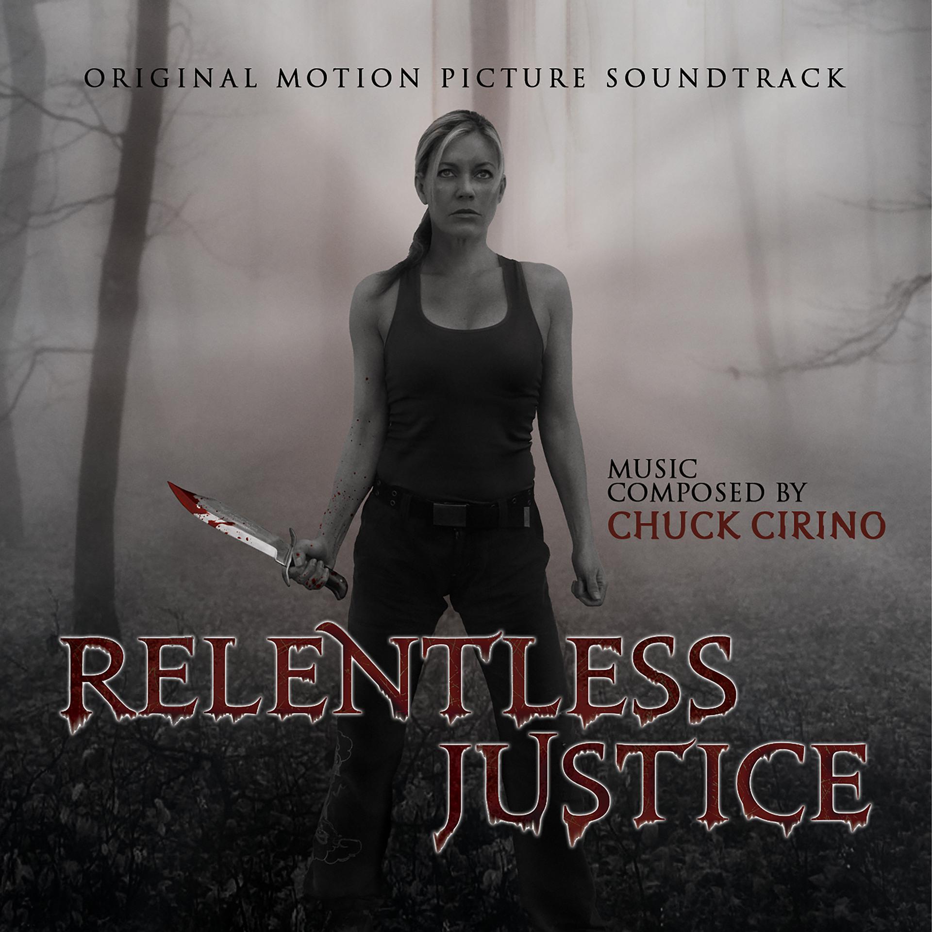 Постер альбома Relentless Justice (Original Motion Picture Soundtrack)