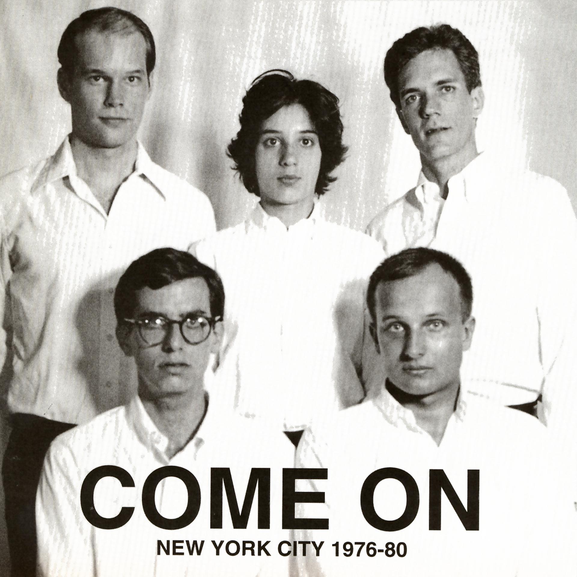 Постер альбома Come On (New York City 1976-80)