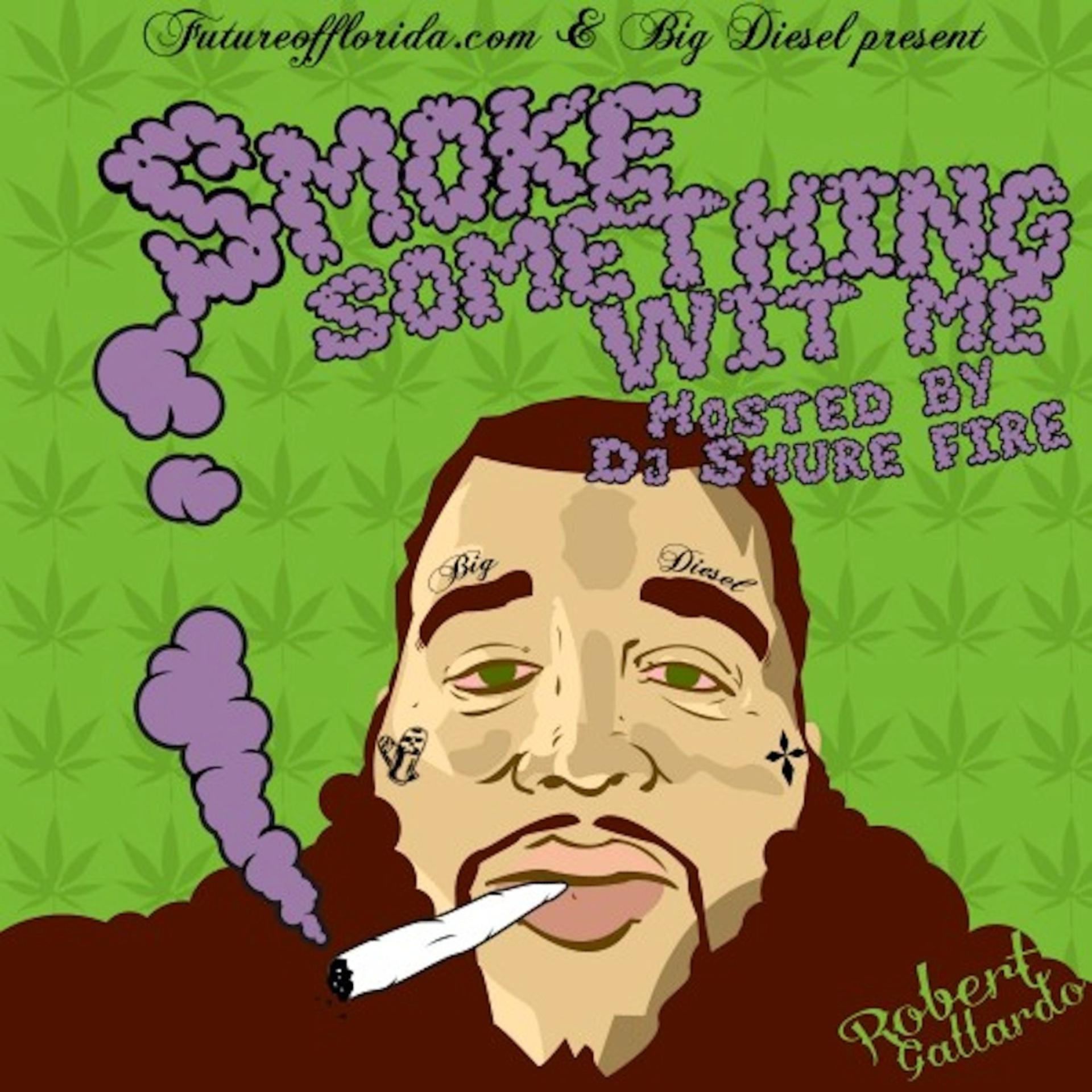 Постер альбома Smoke Something Wit Me