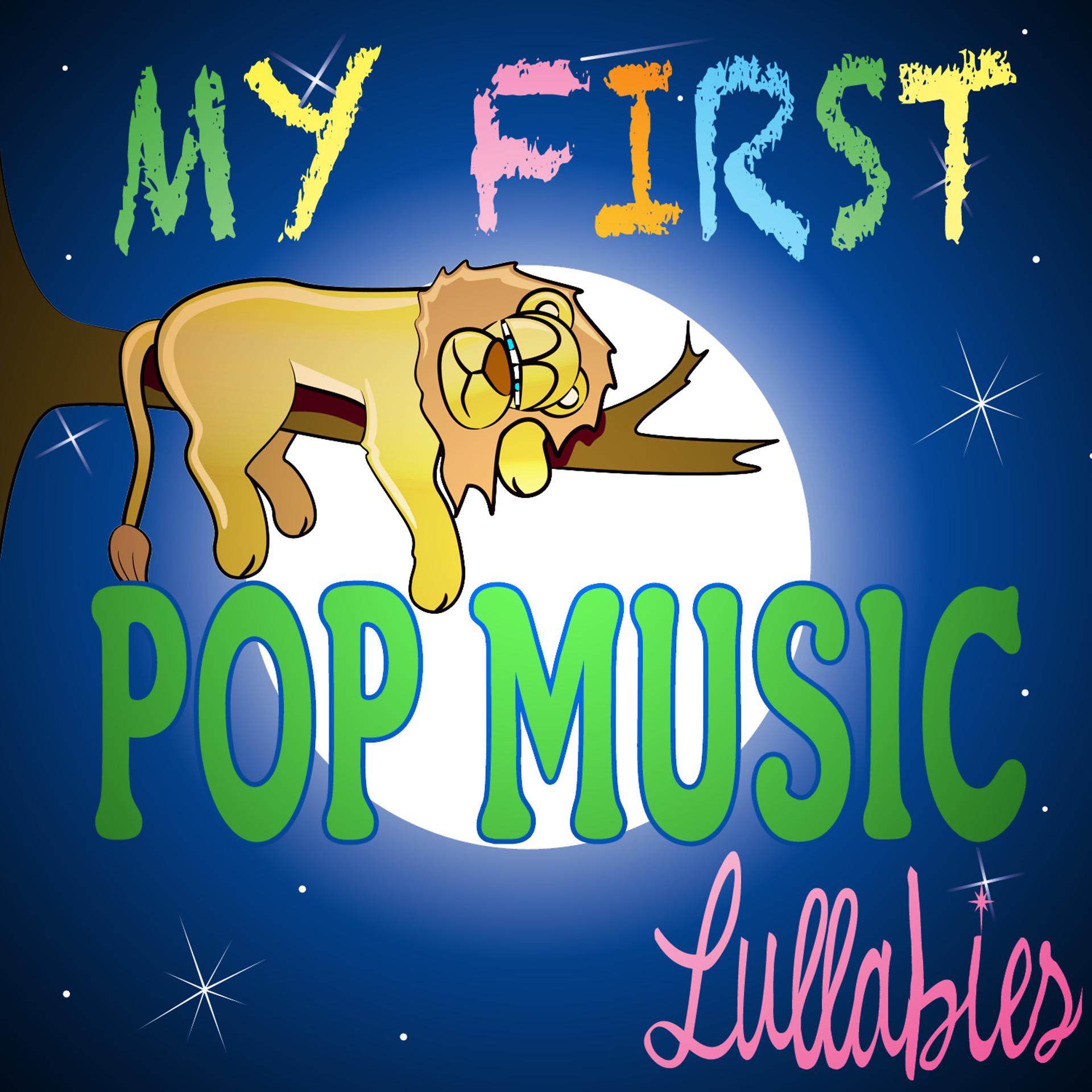 Постер альбома My First Pop Music Lullabies