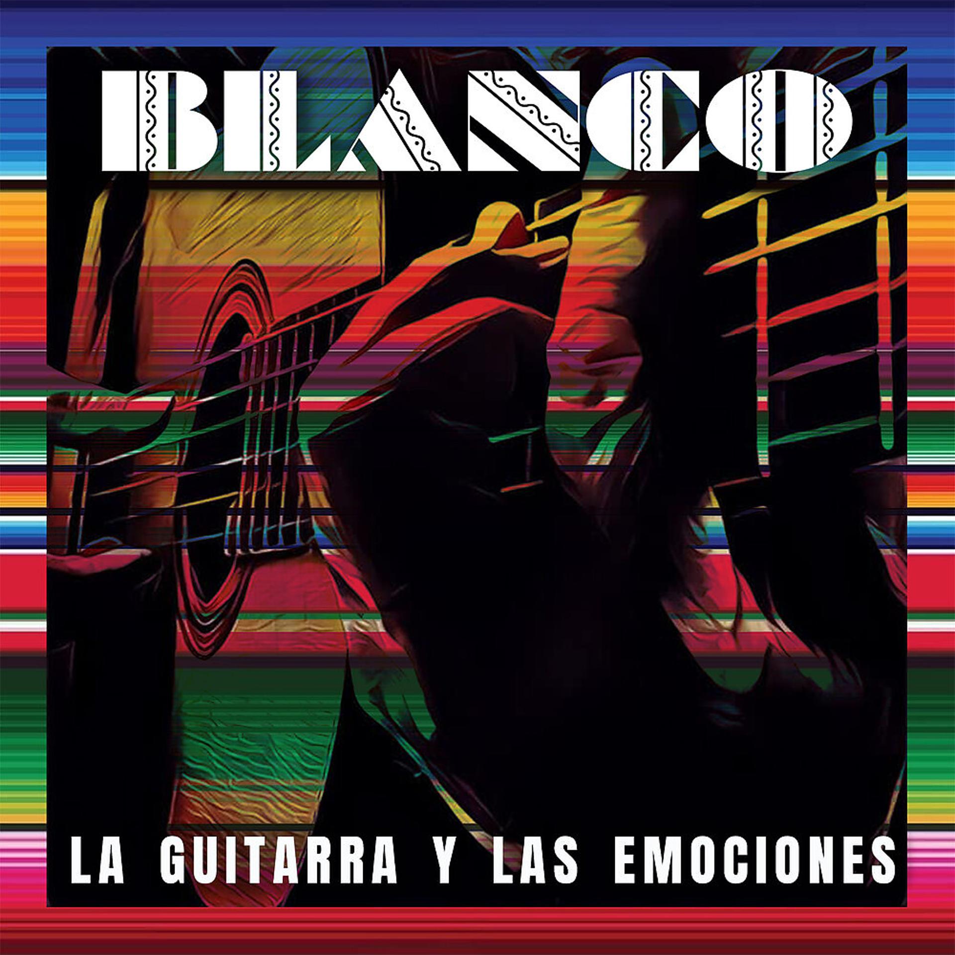 Постер альбома La Guitarra Y Las Emociones