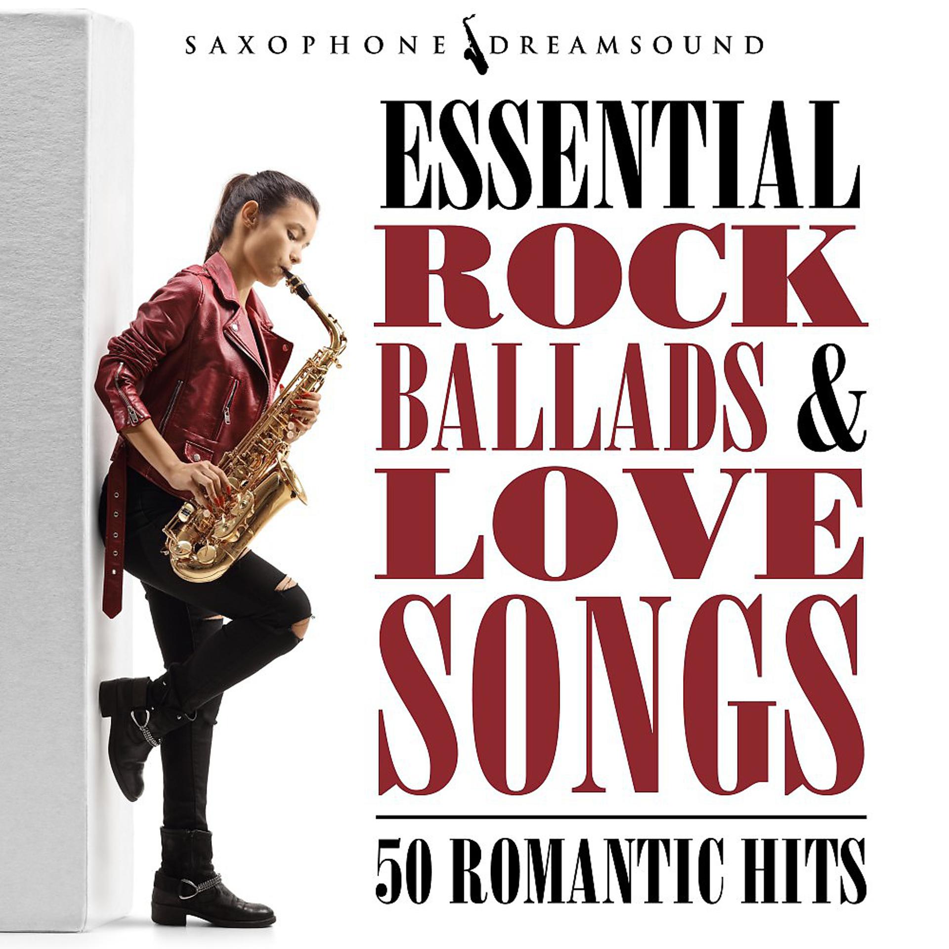 Постер альбома Essential Rock Ballads and Love Songs (50 Romantic Hits)