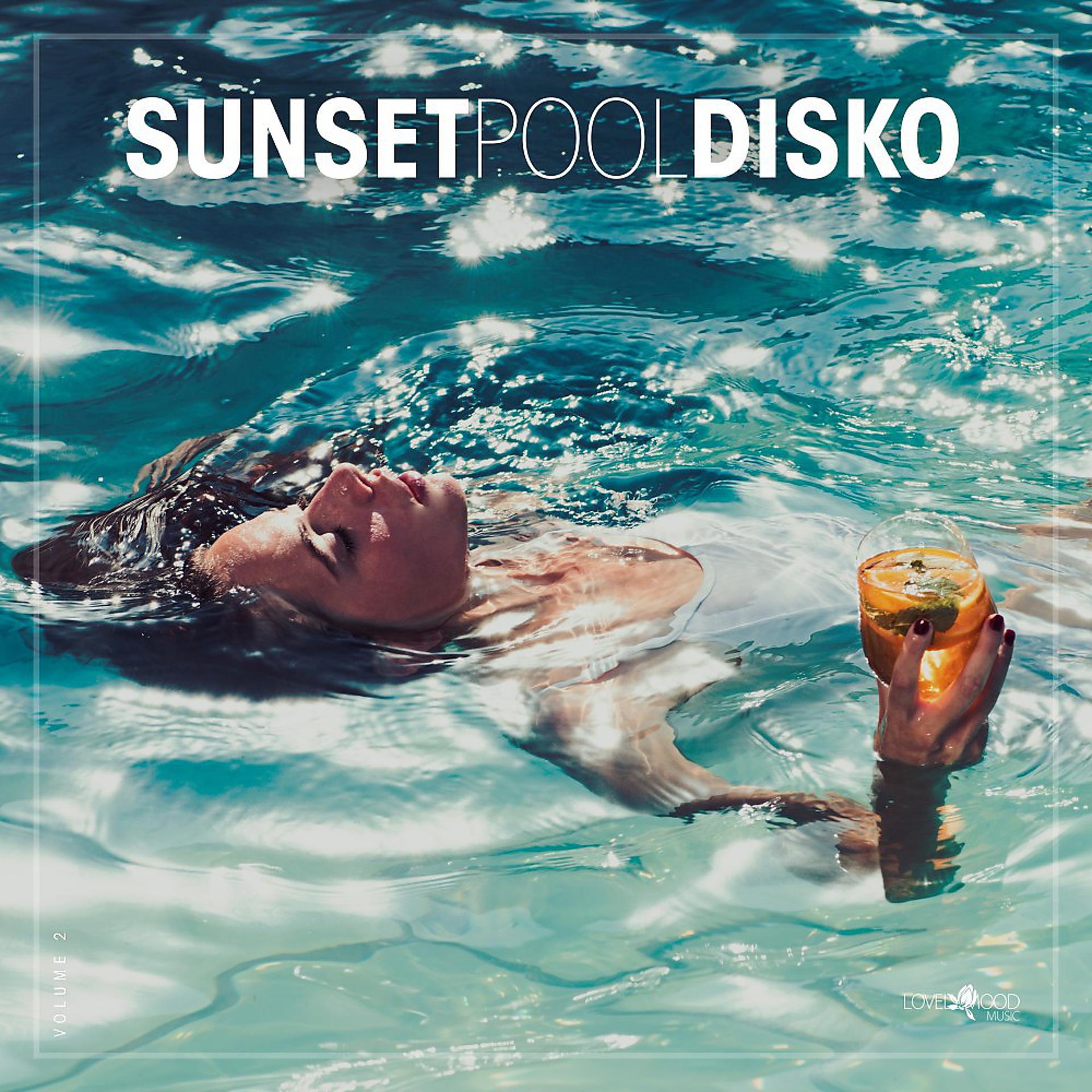 Постер альбома Sunset Pool Disko, Vol. 2