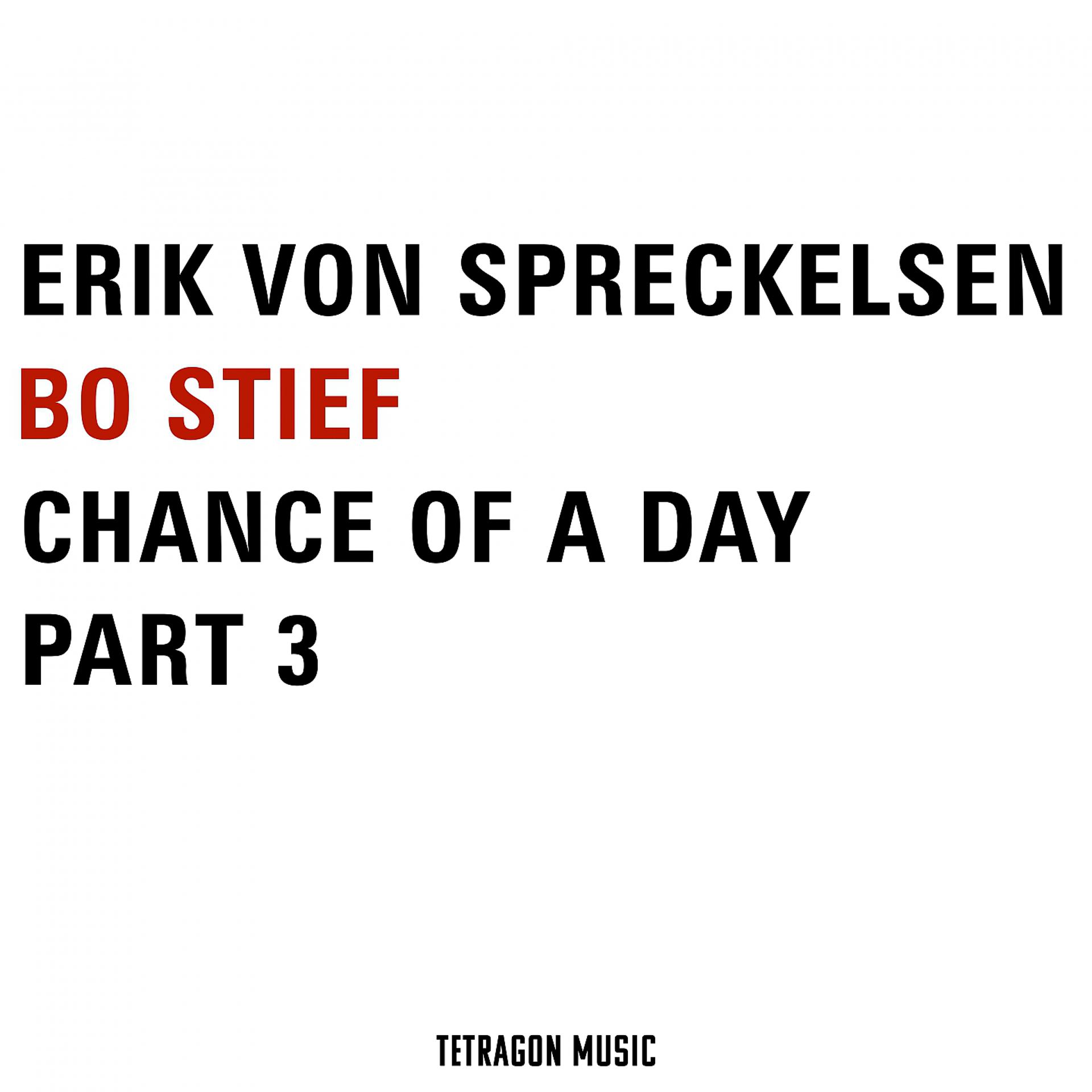 Постер к треку Erik von Spreckelsen, Bo Stief - Chance of a Day, Pt. 3