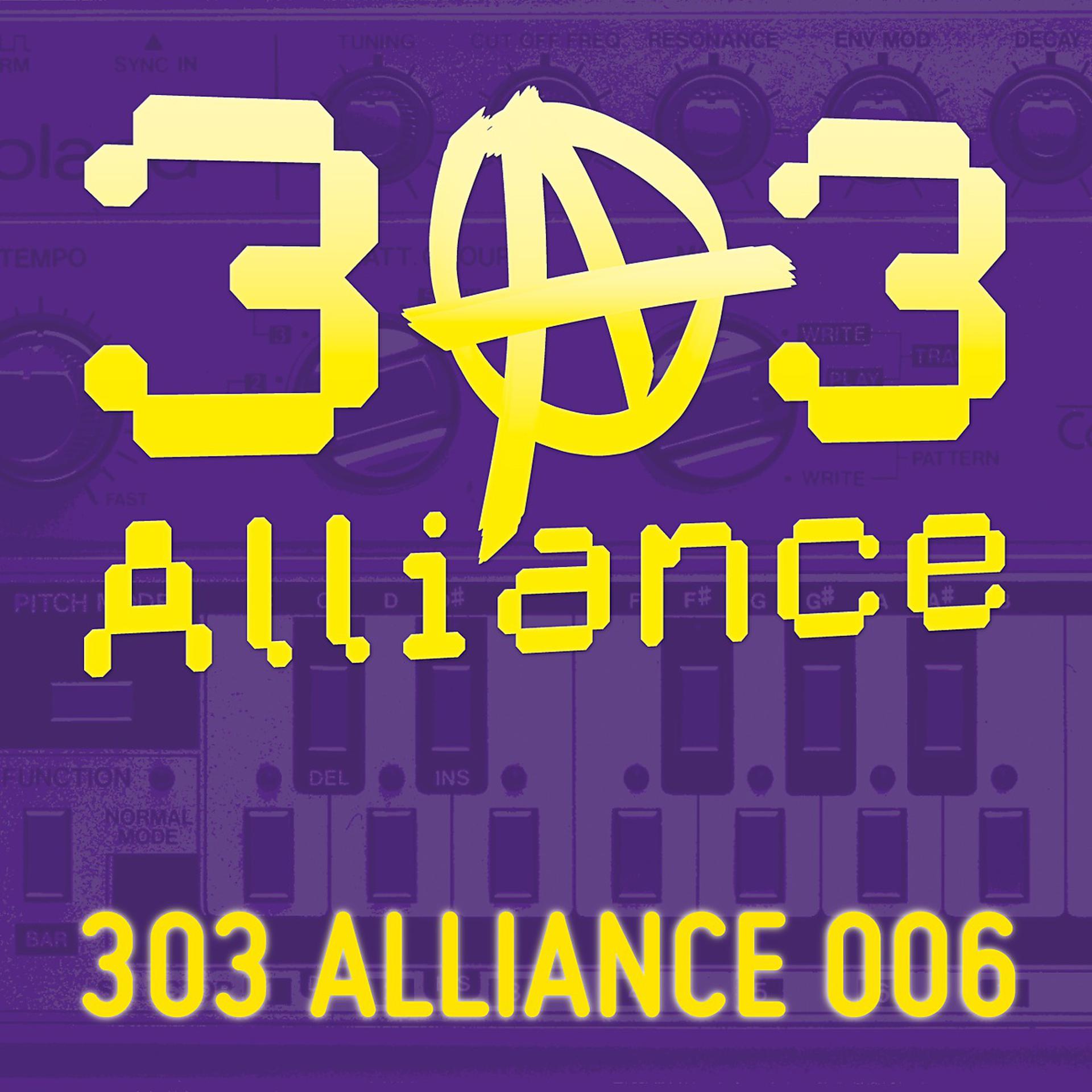 Постер альбома 303 Alliance 006