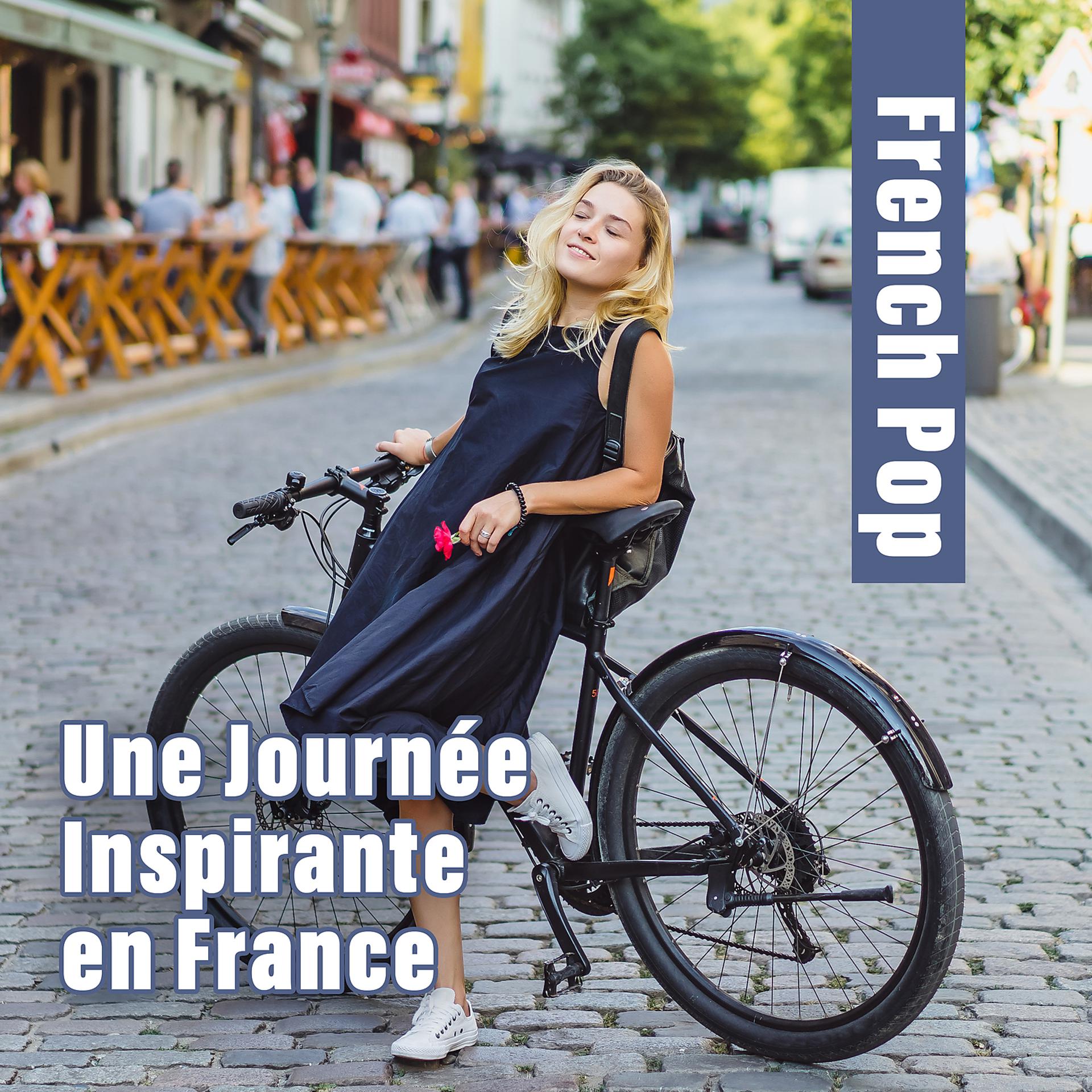 Постер альбома Une Journée Inspirante en France – French Pop