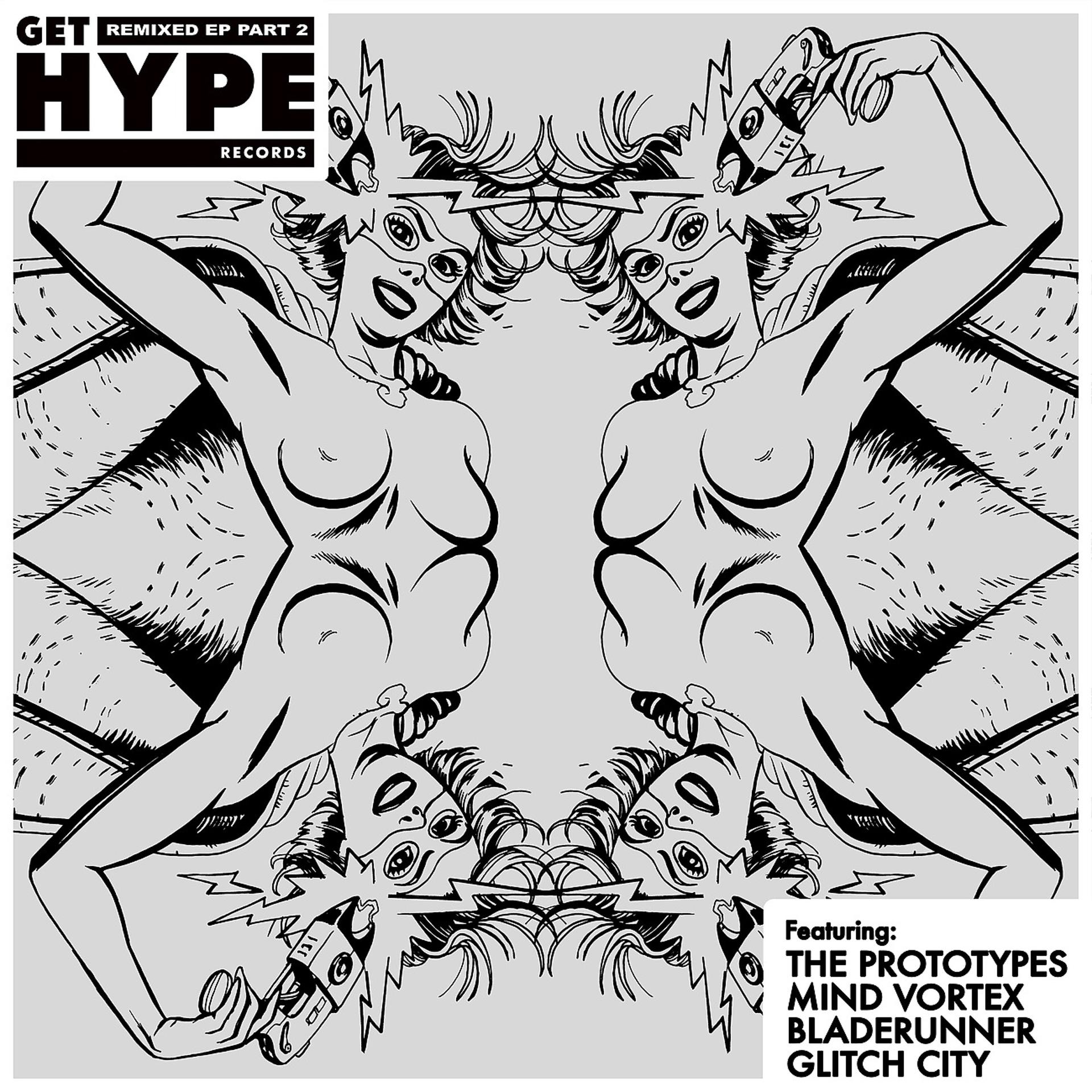 Постер альбома Get Hype Remixed EP Part 2