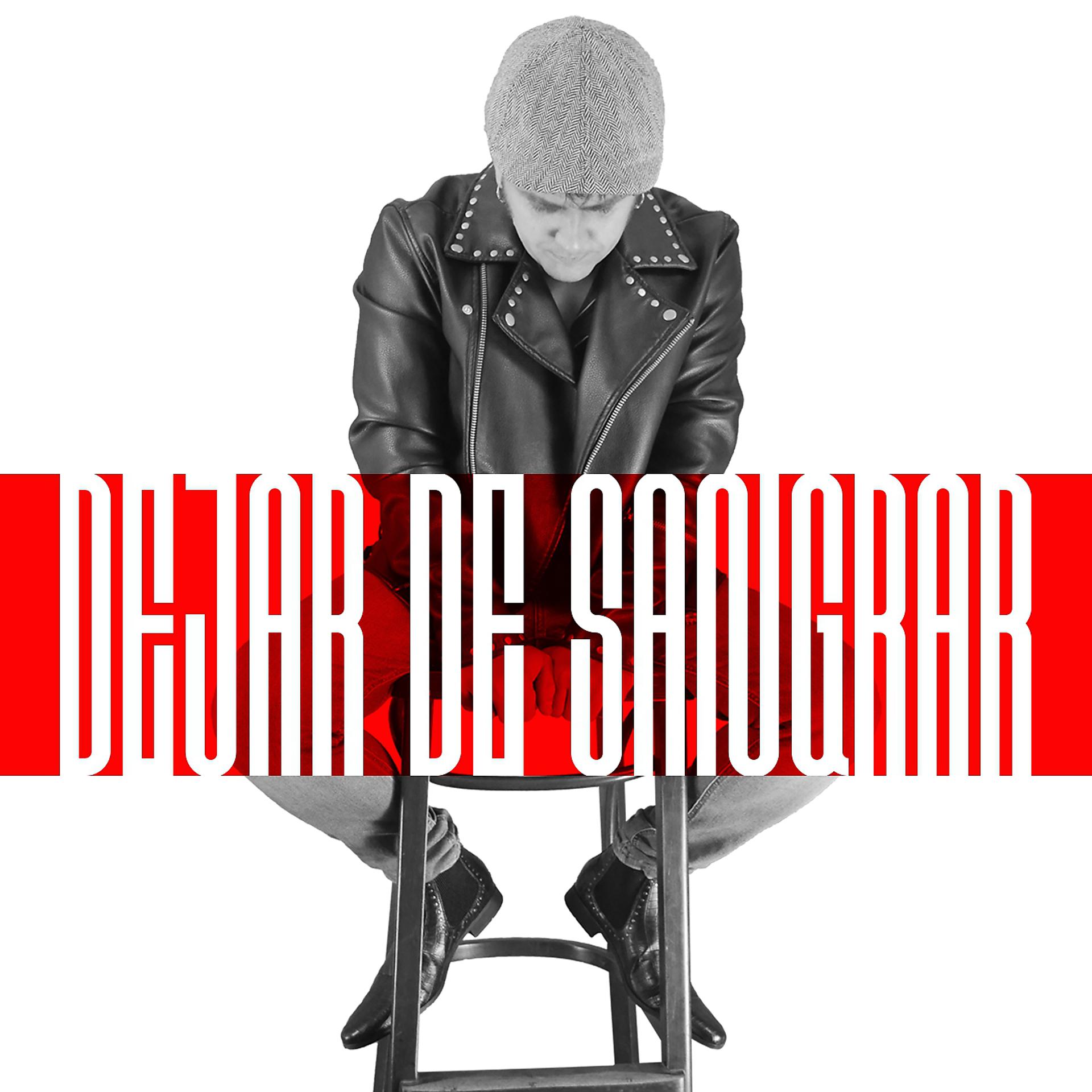 Постер альбома Dejar de Sangrar