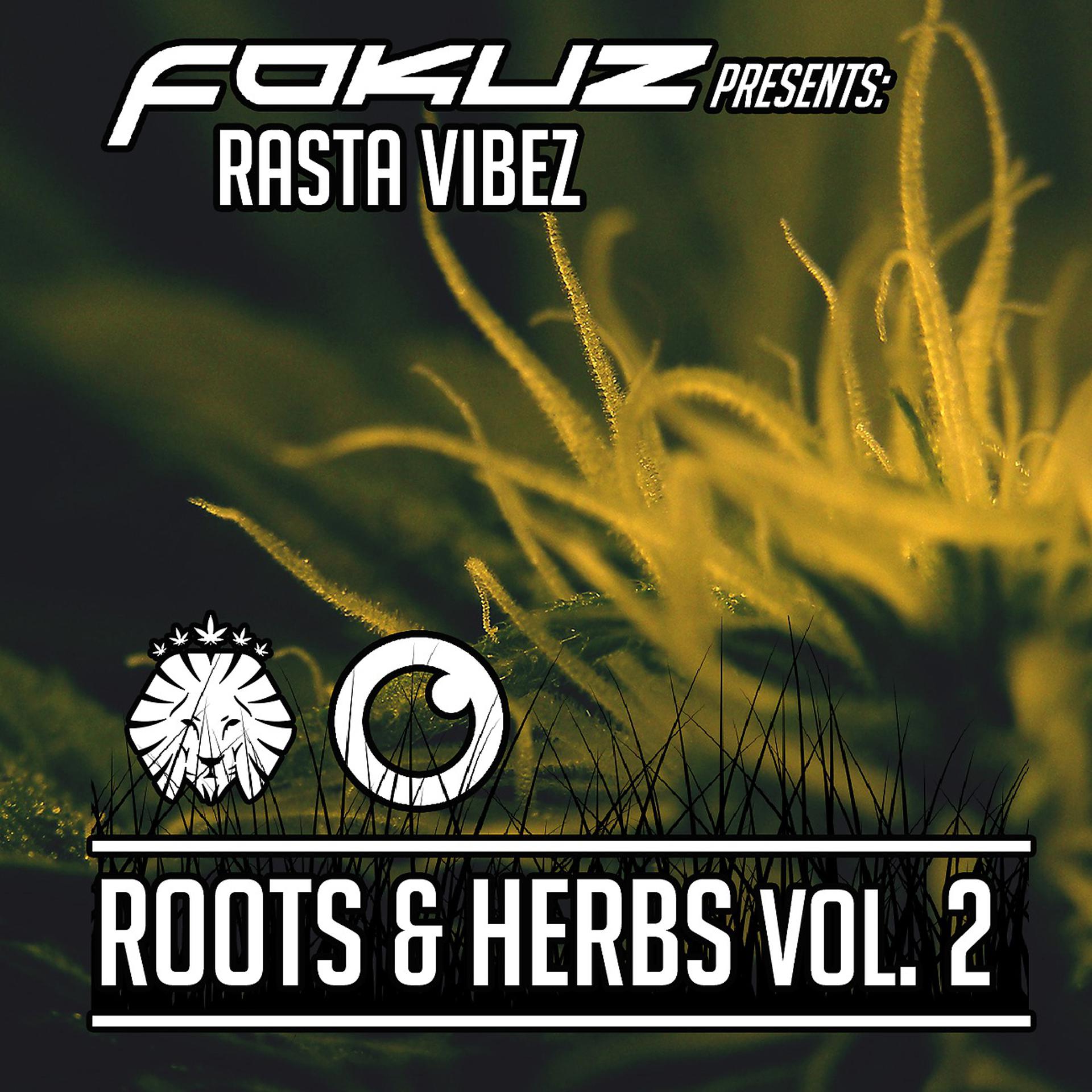 Постер альбома Fokuz Presents  Rasta Vibez - Roots & Herbs Vol. 2
