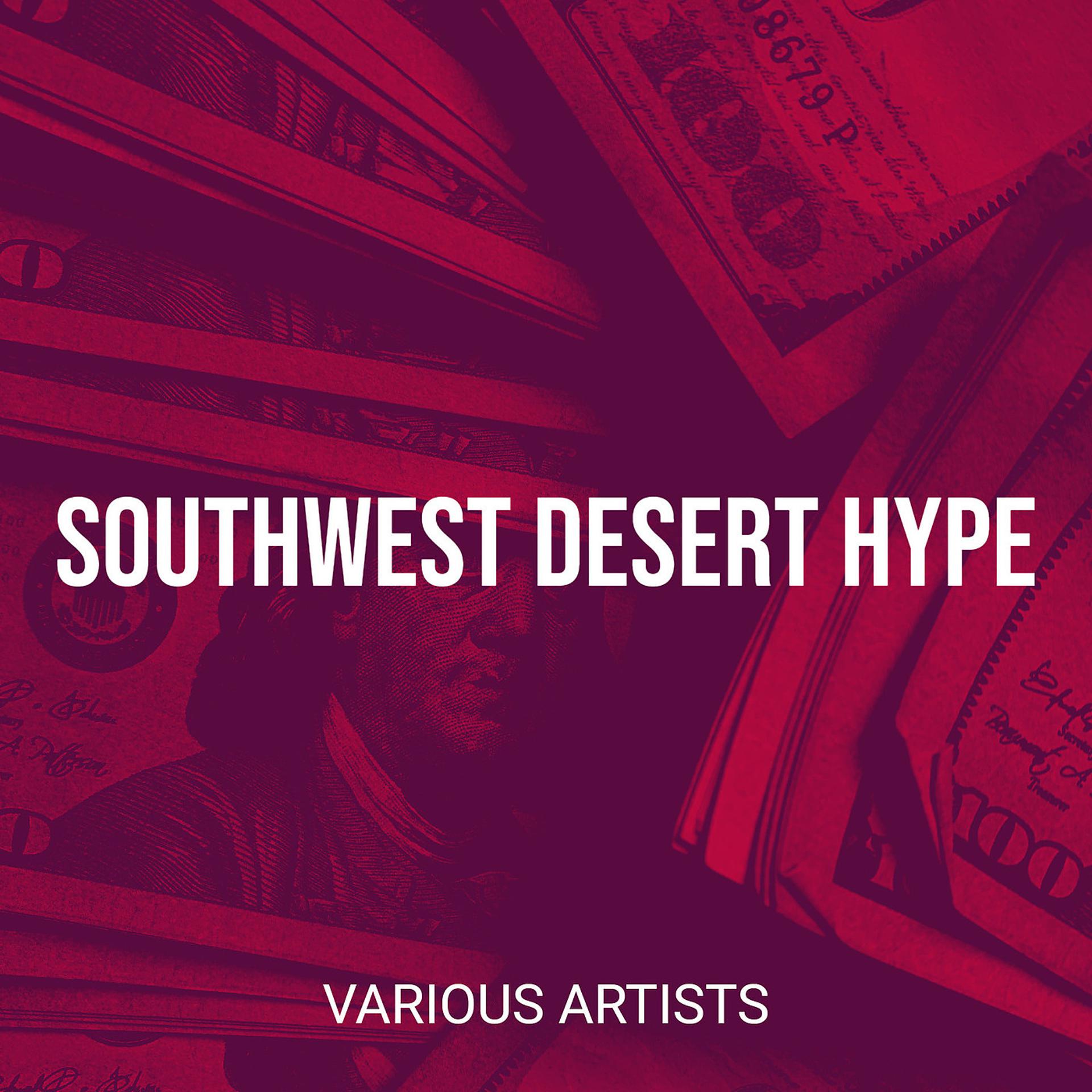 Постер альбома Southwest Desert Hype