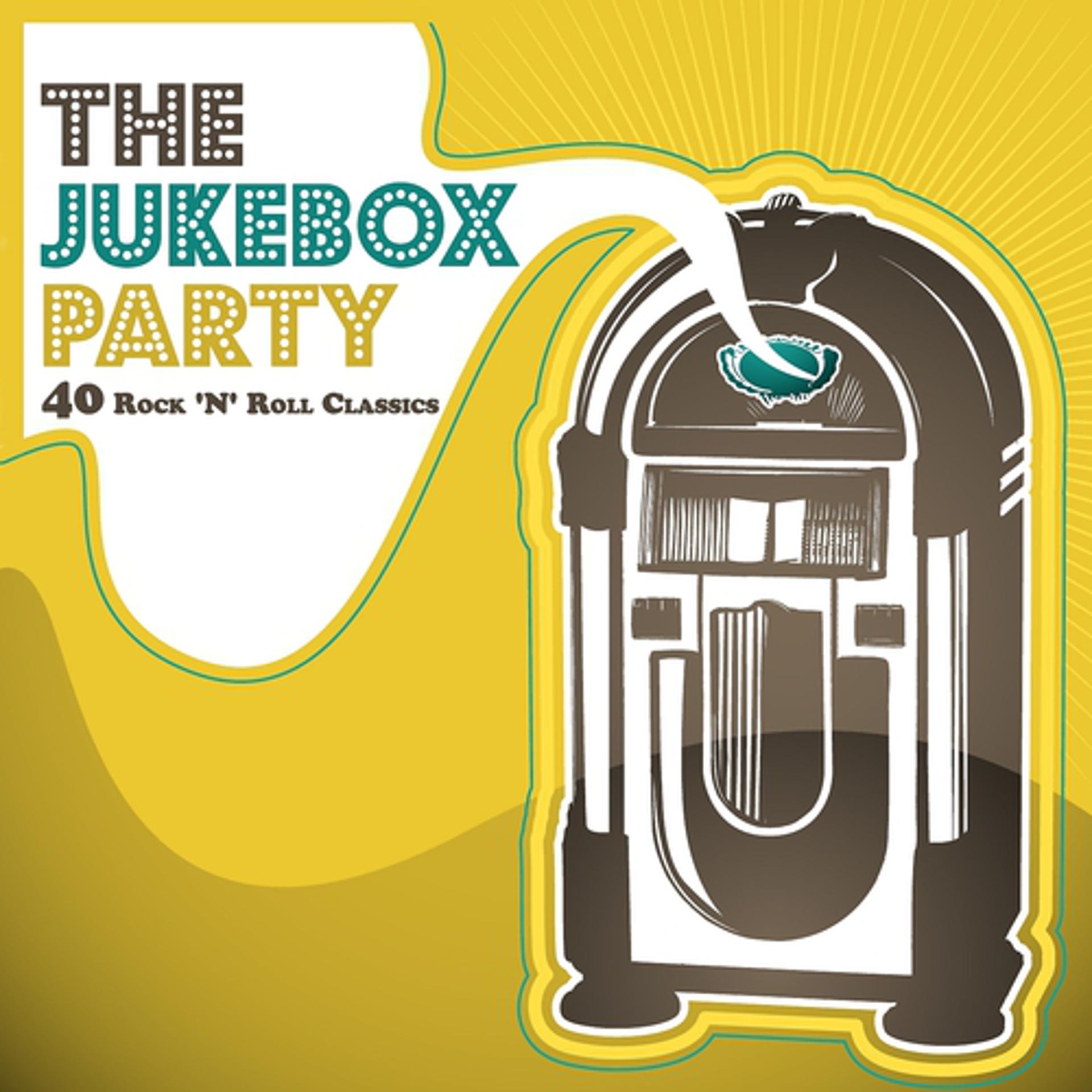 Постер альбома The Jukebox Party - 40 Rock 'n' Roll Classics