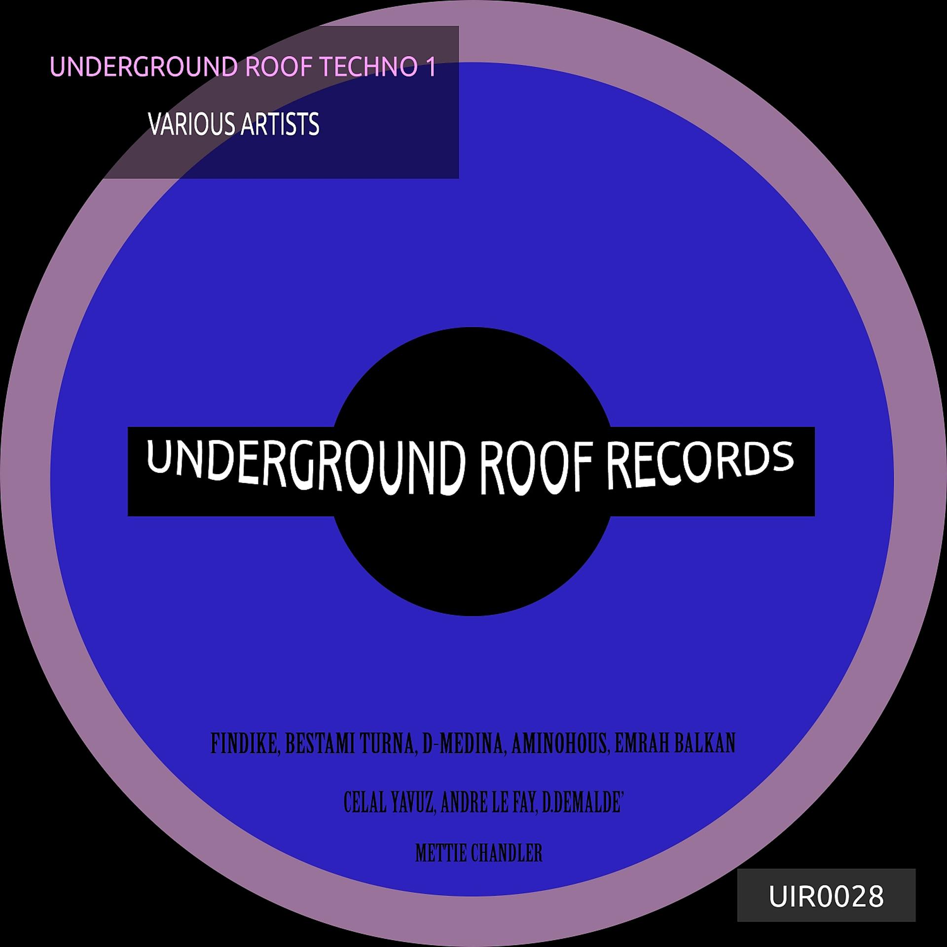 Постер альбома Underground Roof Techno 1