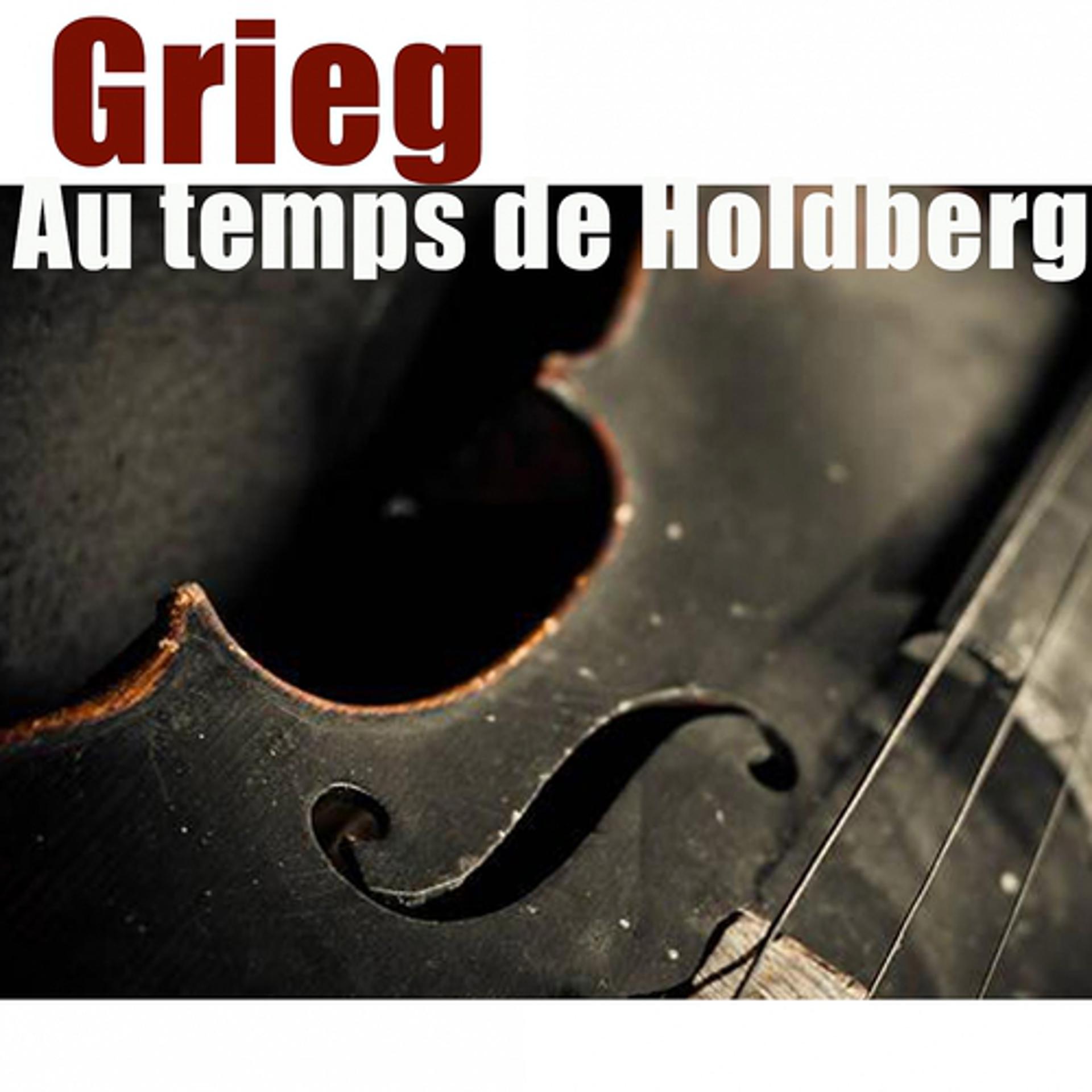 Постер альбома Grieg: Du temps de Holberg - Suite, Op. 40
