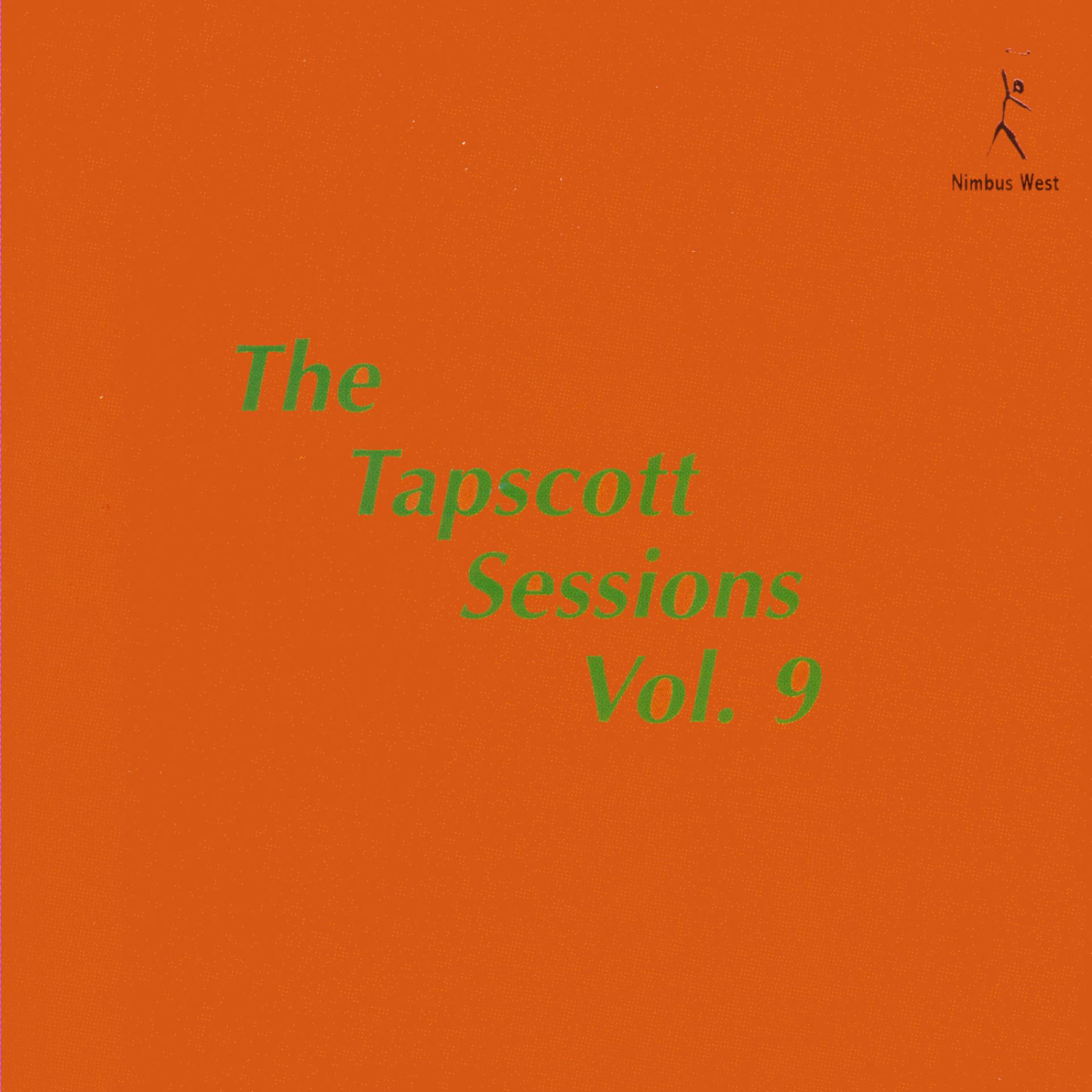 Постер альбома The Tapscott Sessions, Vol. 9