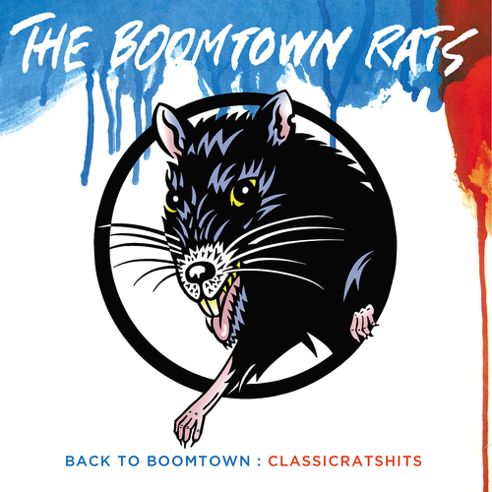 Постер альбома Back To Boomtown : Classic Rats Hits