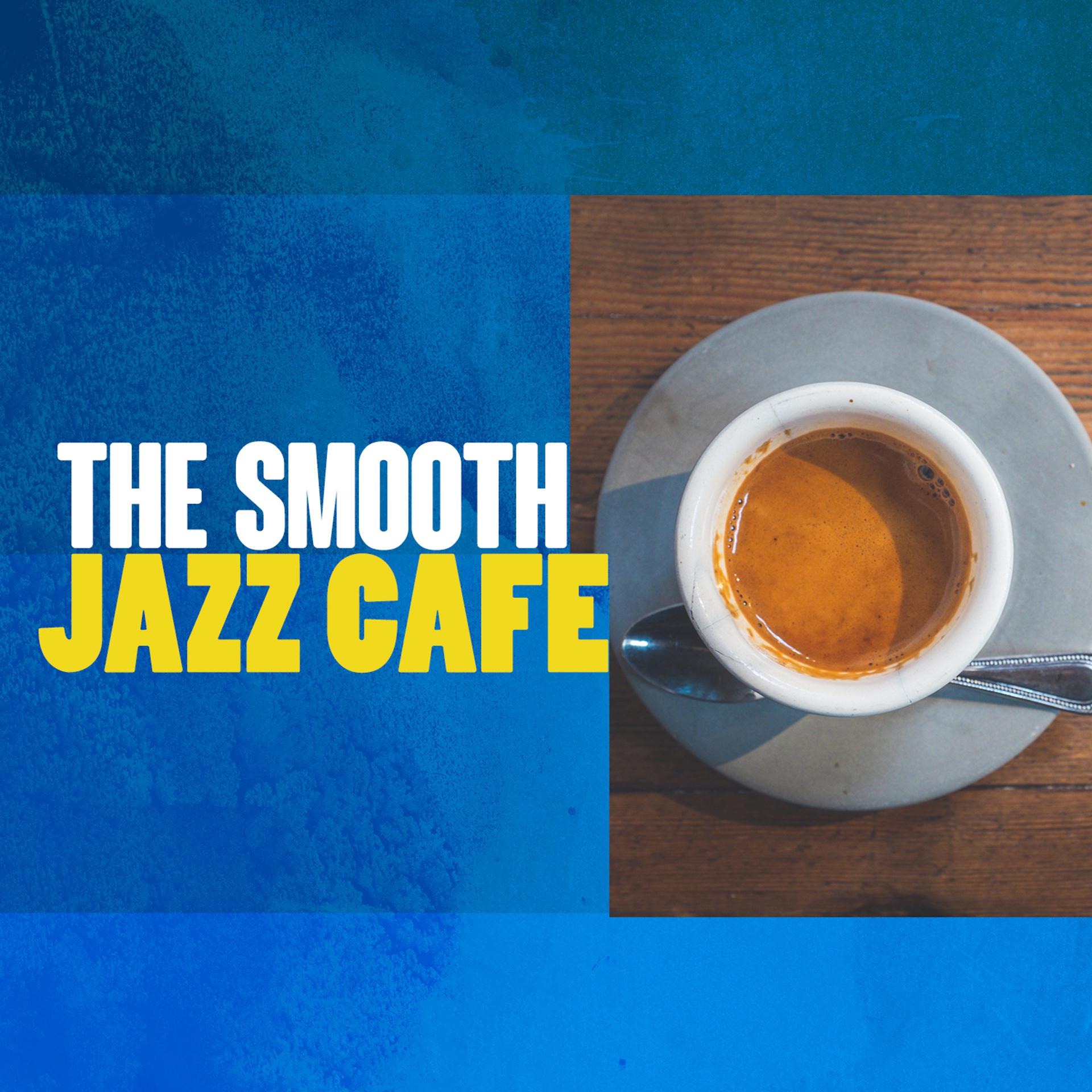 Постер альбома The Smooth Jazz Cafe