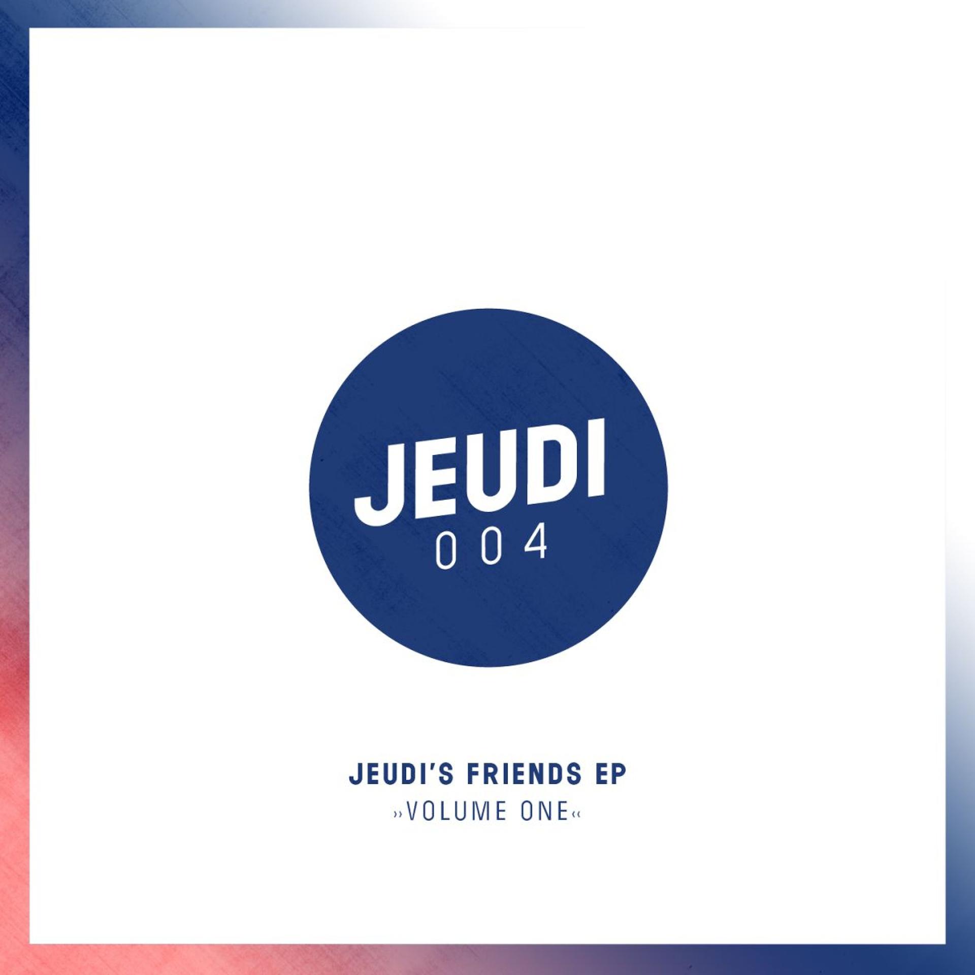 Постер альбома Jeudi's Friends, Vol. 1