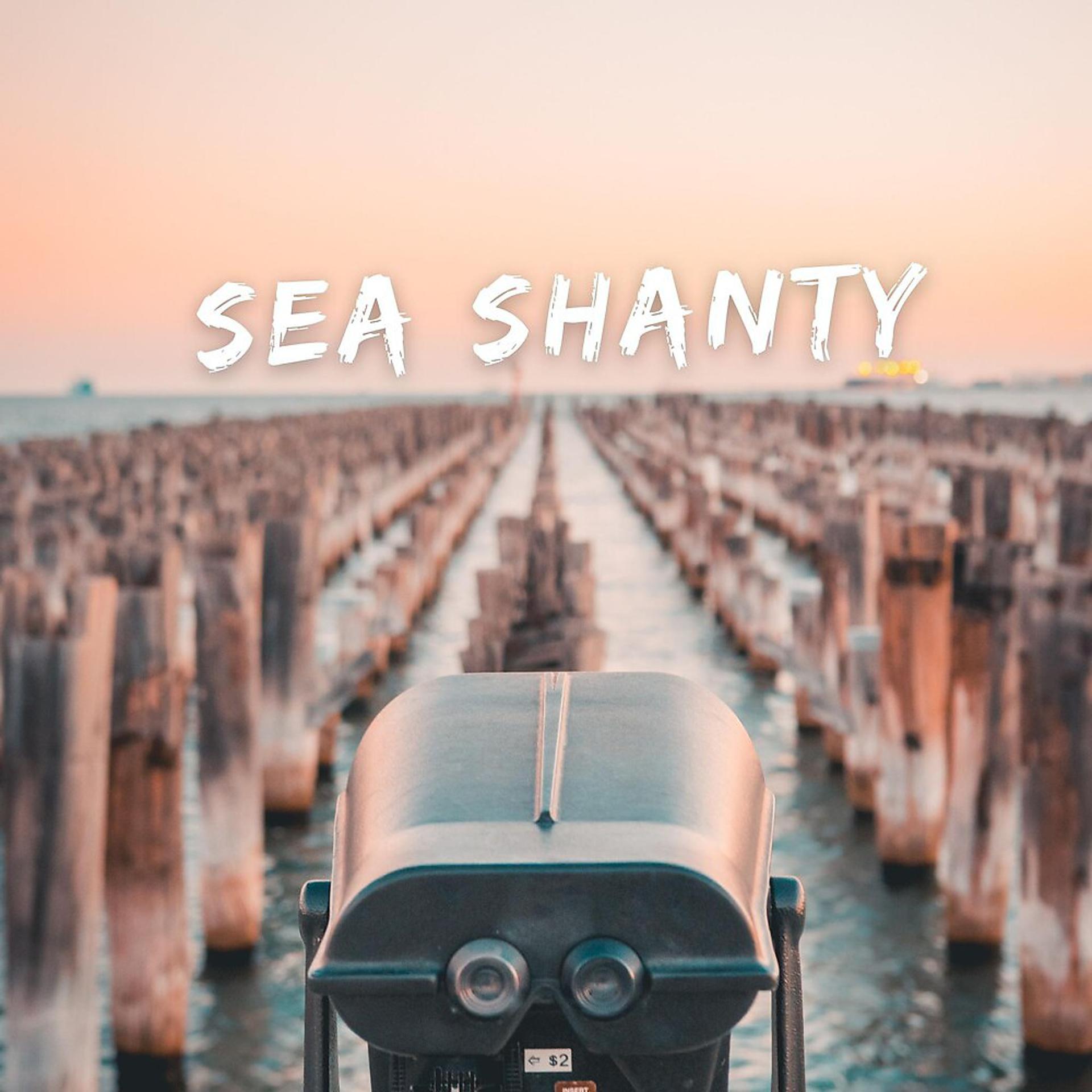 Постер альбома Sea Shanty