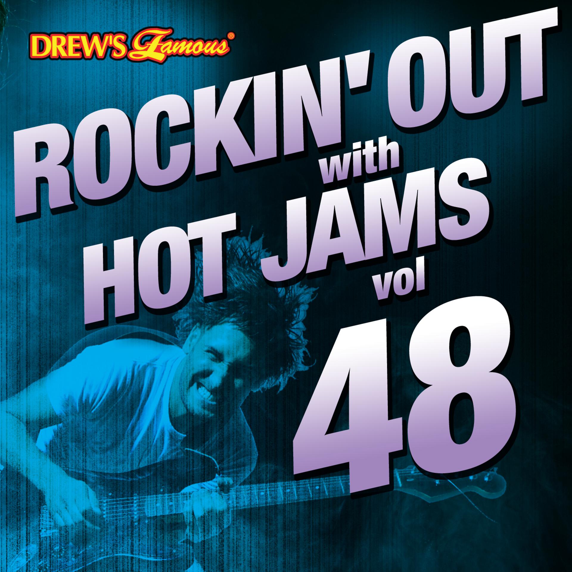 Постер альбома Rockin' out with Hot Jams, Vol. 48