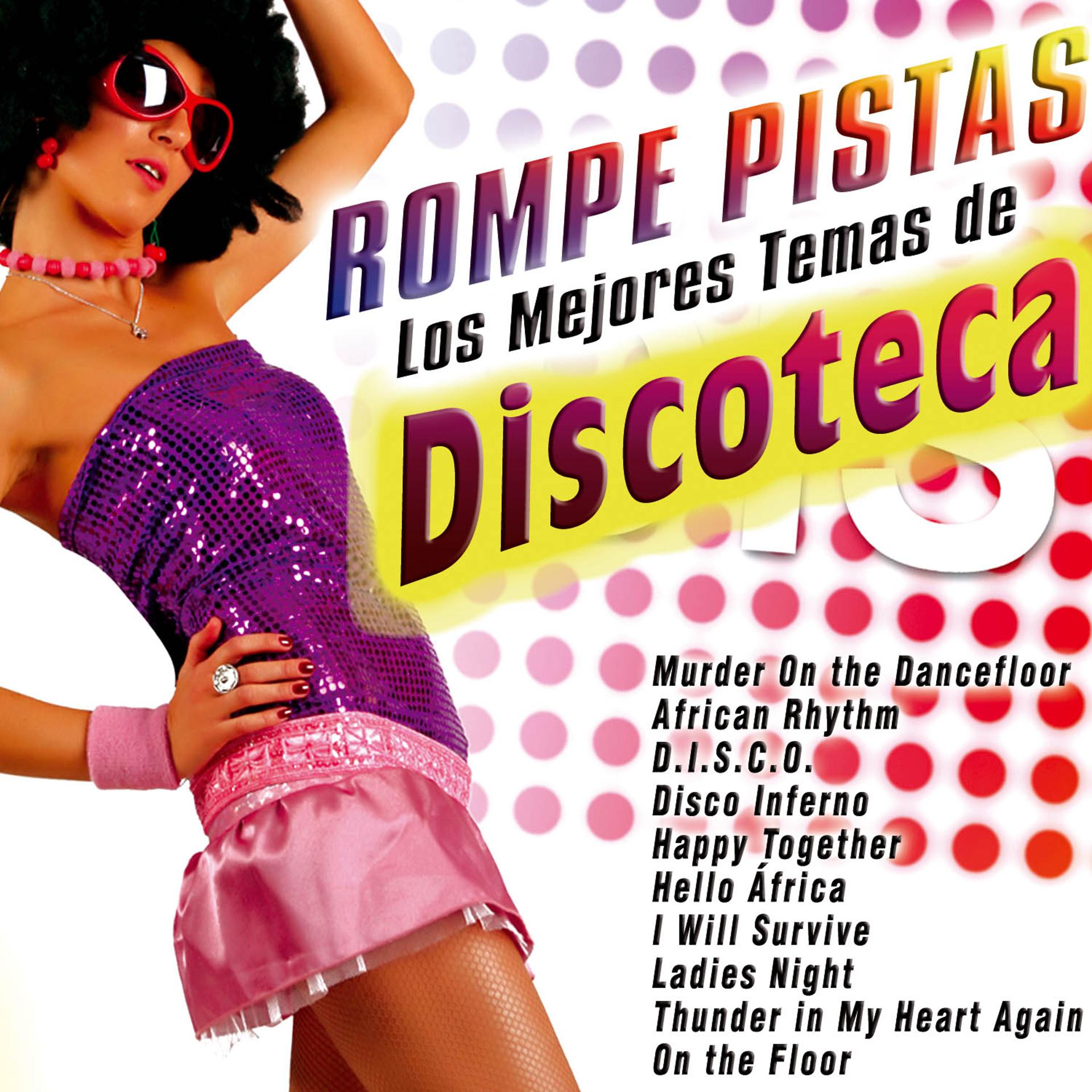 Постер альбома Rompe Pistas-Los Mejores Temas de Discoteca