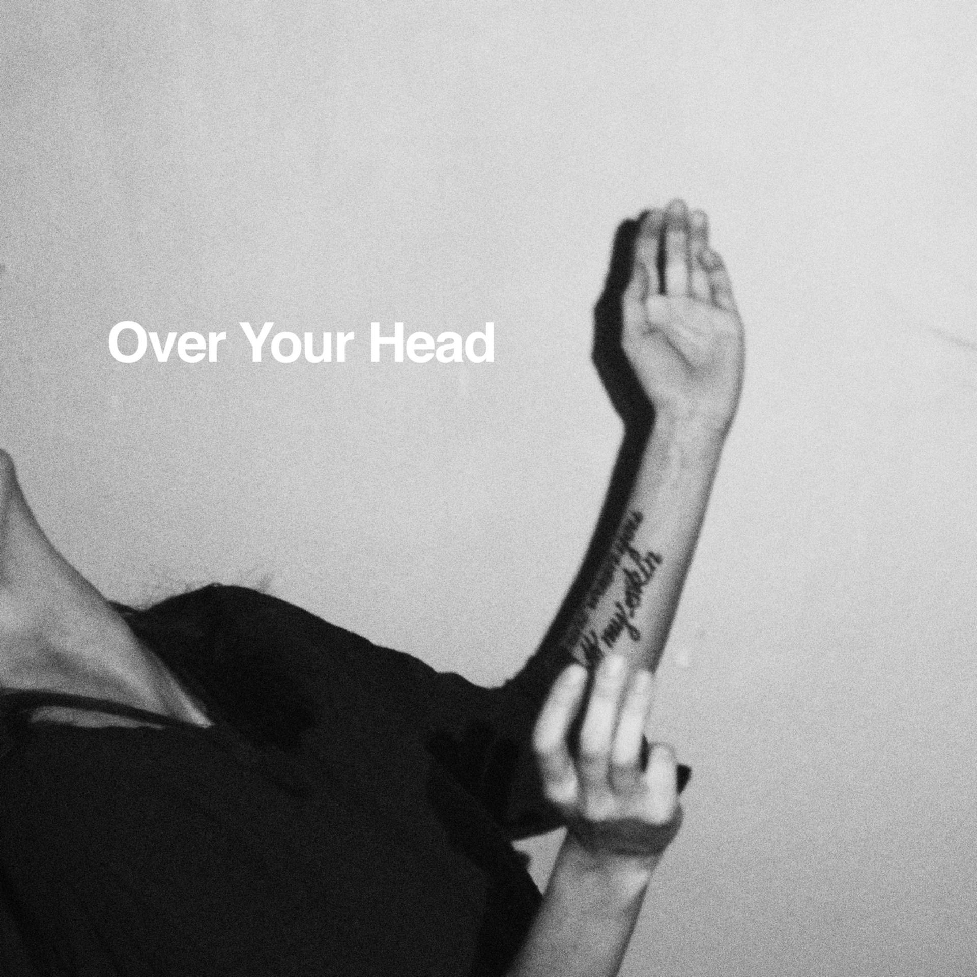 Постер альбома Over Your Head