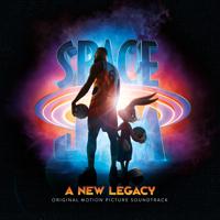Постер альбома Space Jam: A New Legacy