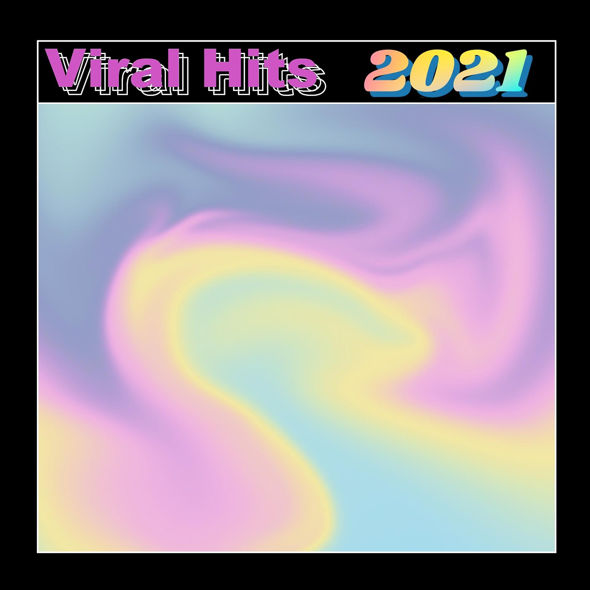 Постер альбома Viral Hits 2021