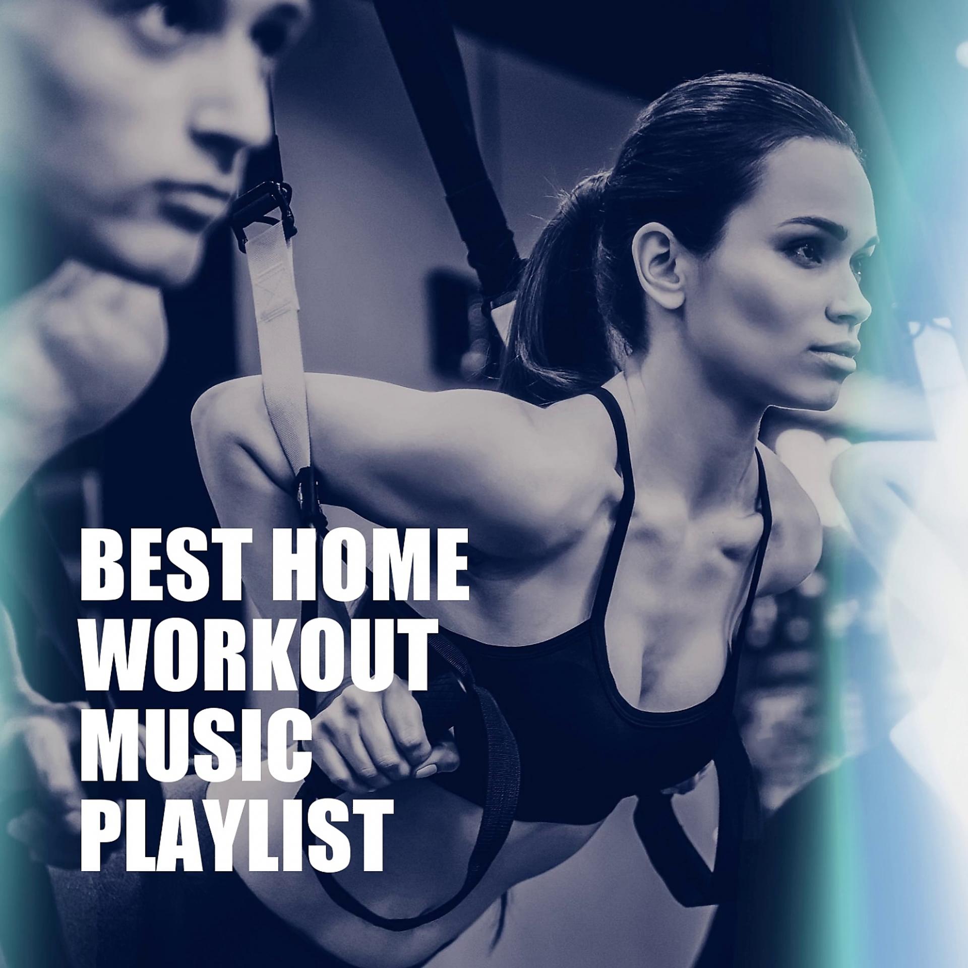 Постер альбома Best Home Workout Music Playlist
