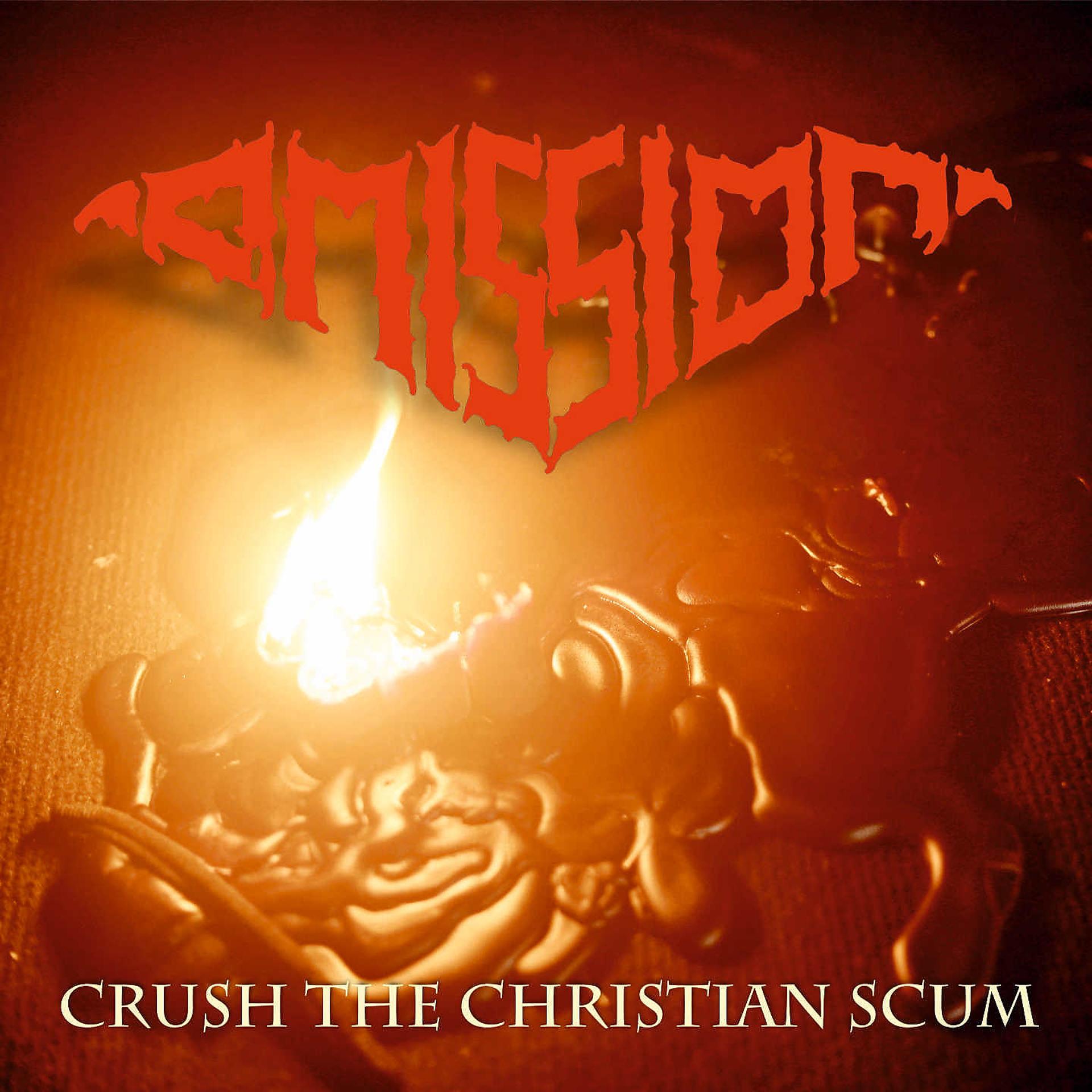 Постер альбома Crush the Christian Scum