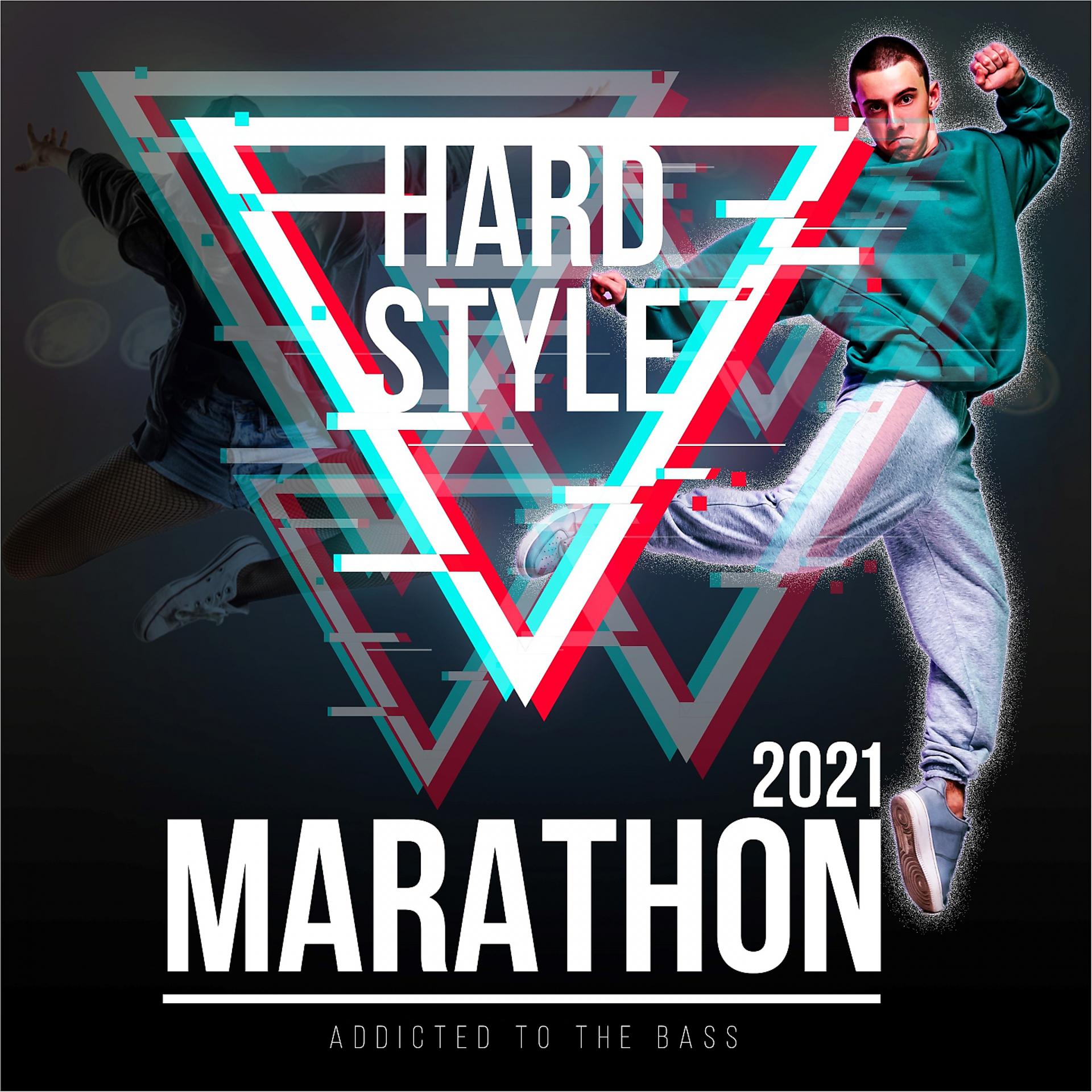 Постер альбома Hardstyle Marathon 2021: Addicted to the Bass