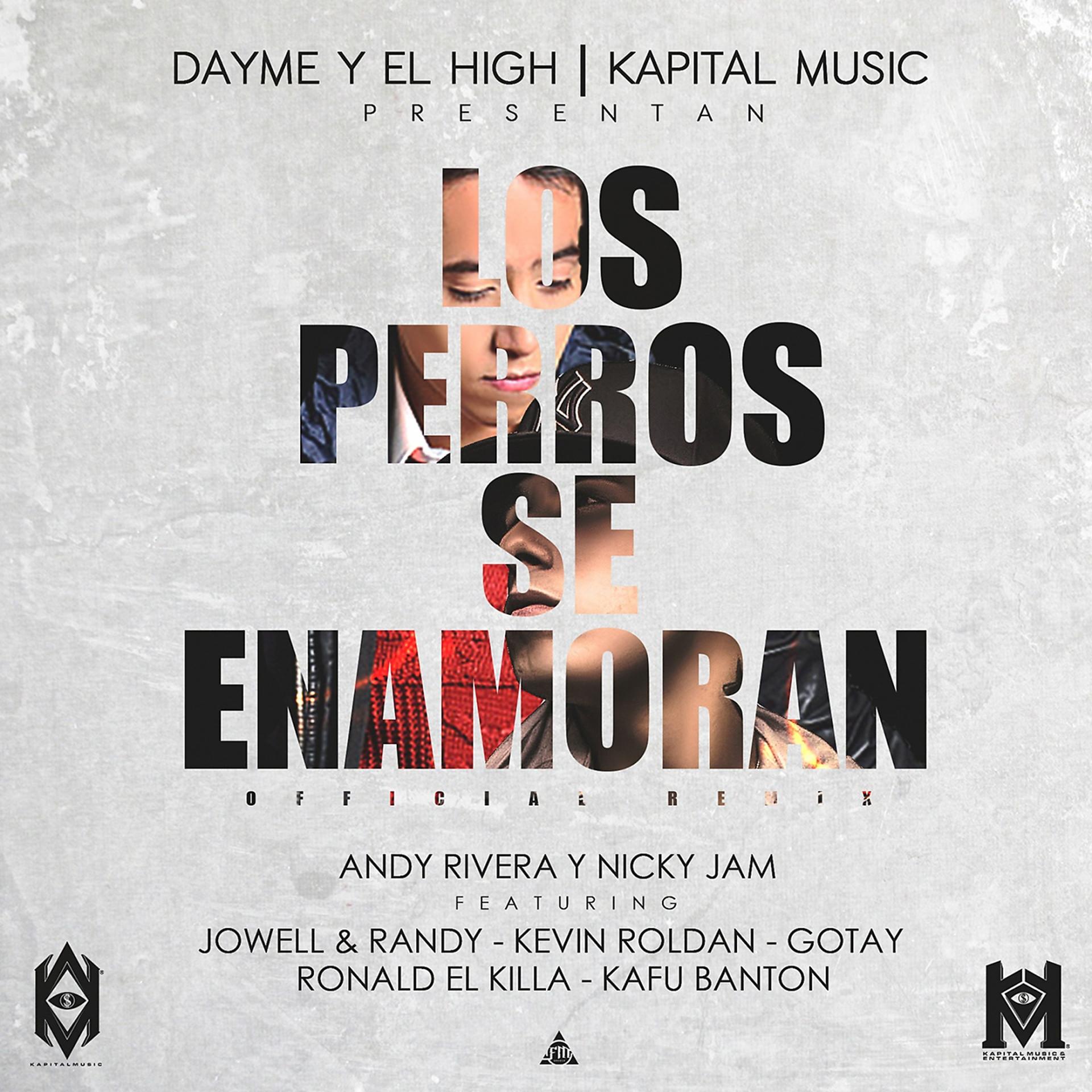 Постер альбома Los Perros Se Enamoran (feat. Jowel & Randy, Kafu Banton, Ronald El Killa, Kevin Roldan & Gotay El Auntentiko)