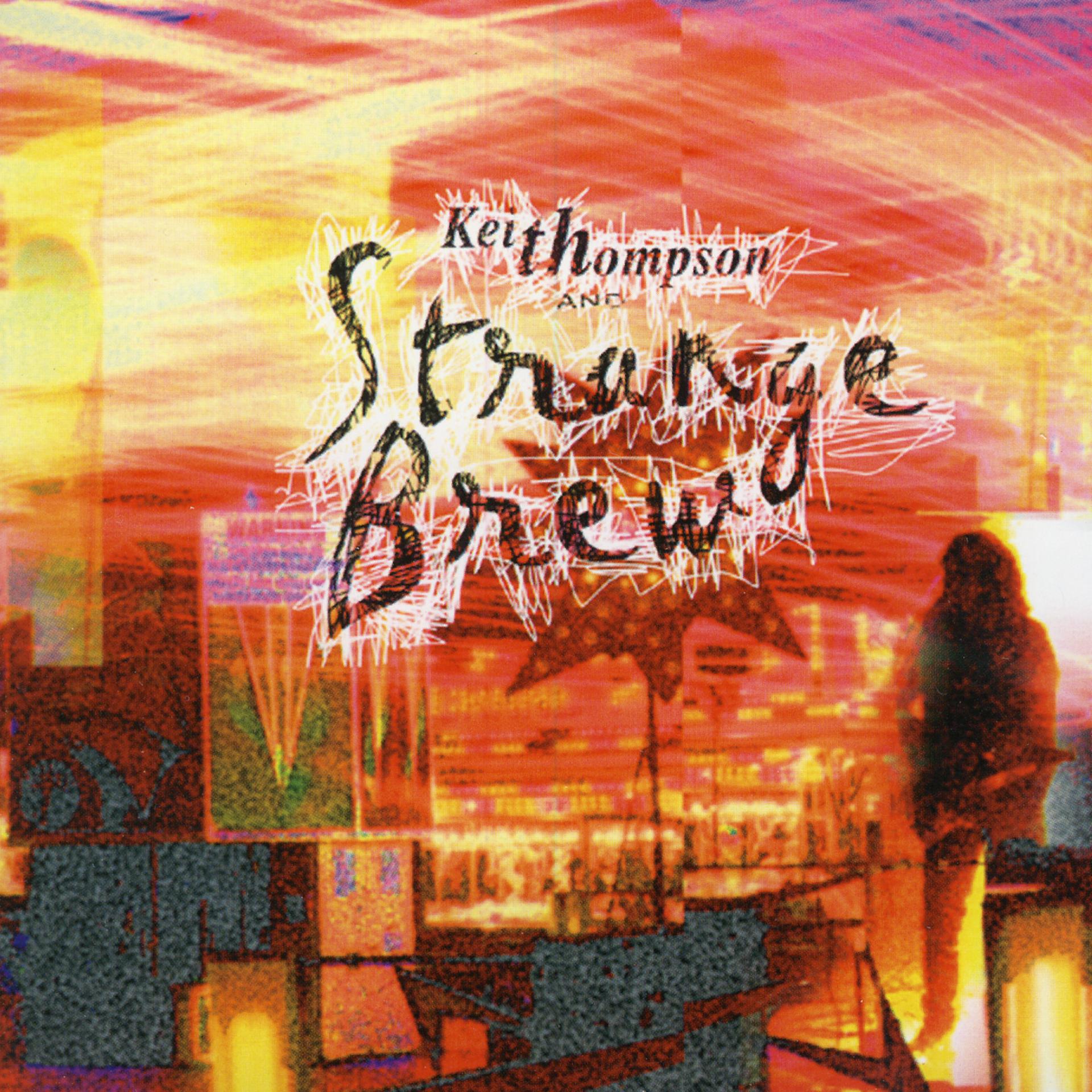 Постер альбома Keith Thompson & Strange Brew