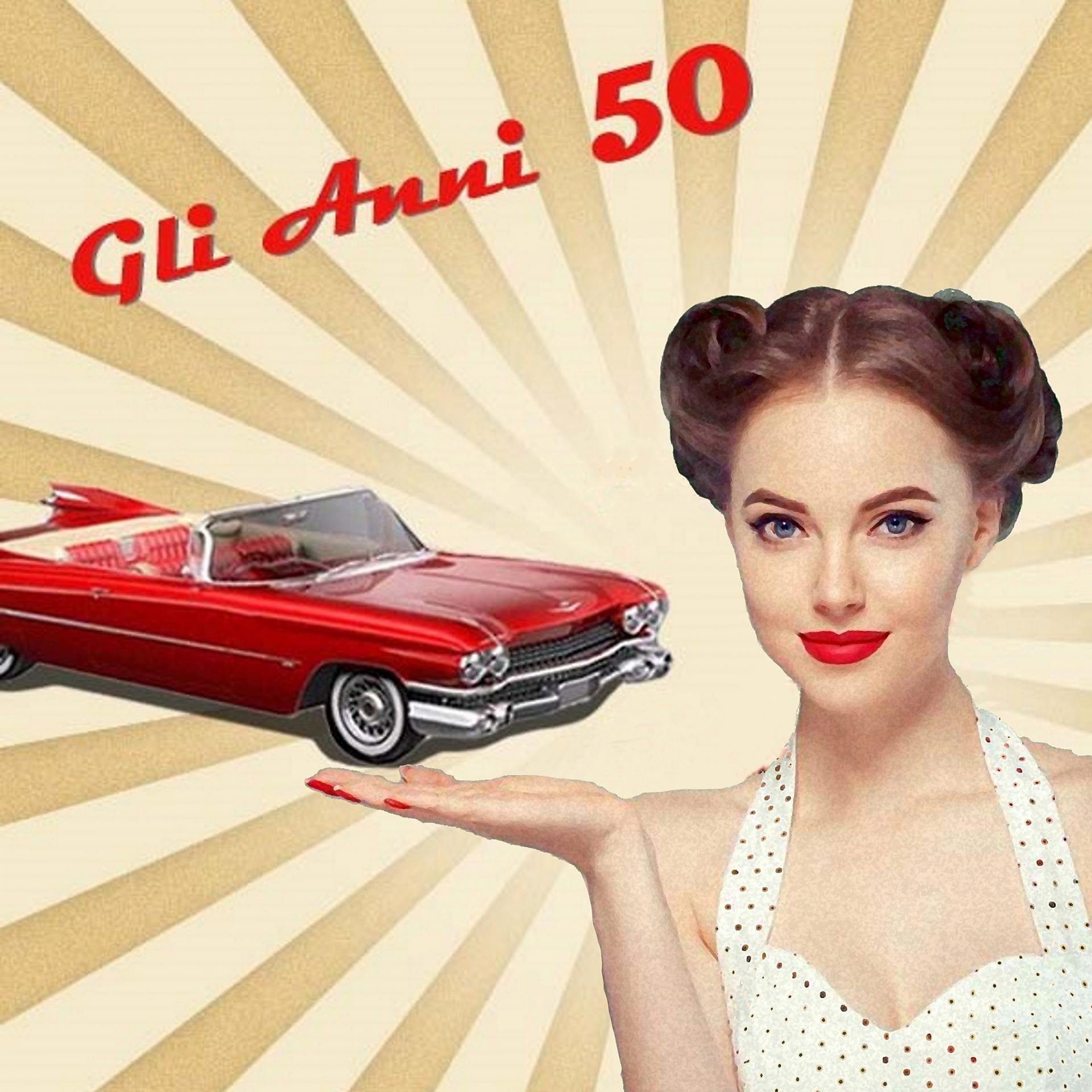 Постер альбома Gli anni 50
