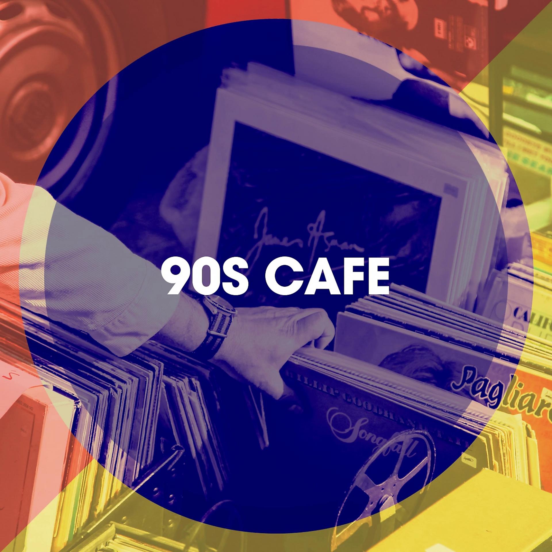 Постер альбома 90S Cafe