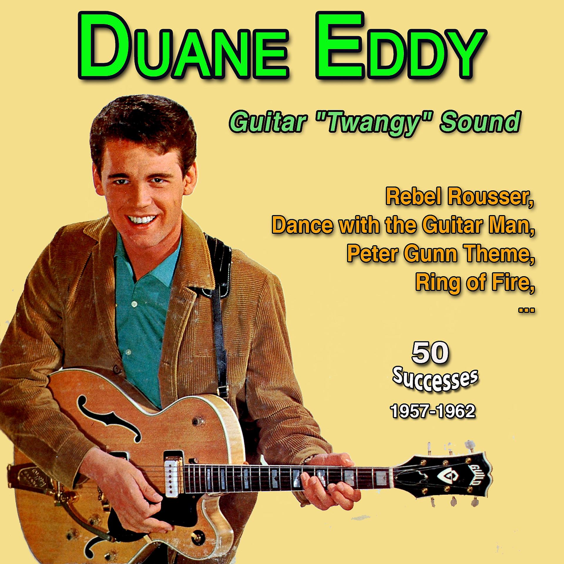 Постер альбома Duane Eddy "Guitar Twangy" Sound" Rebel Rouser
