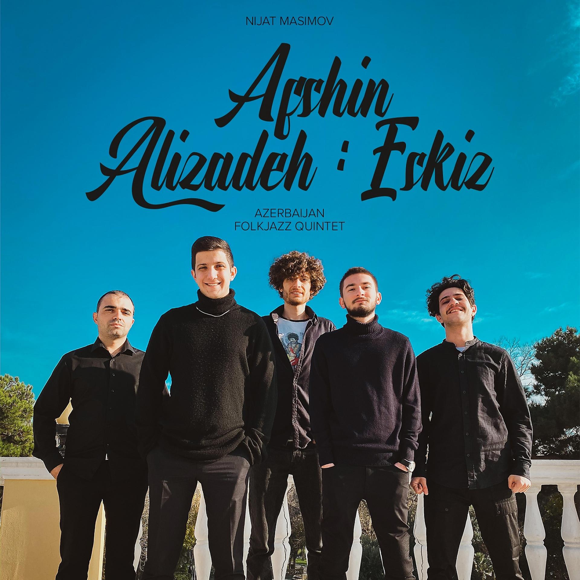 Постер альбома Afshin Alizadeh: Eskiz