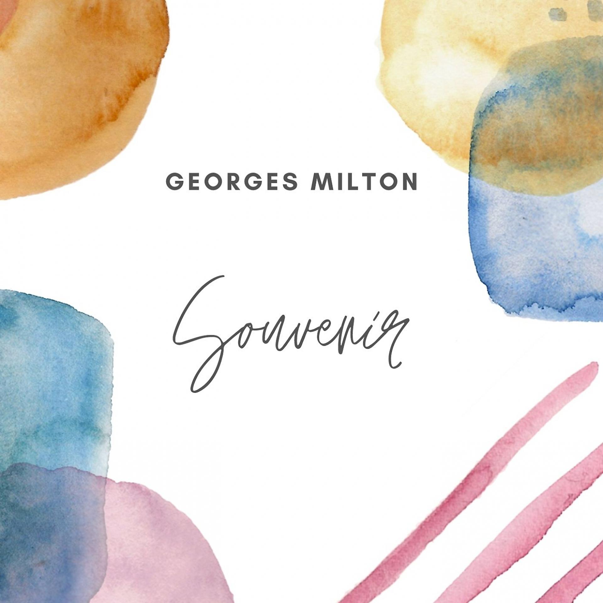 Постер альбома Georges milton - souvenir