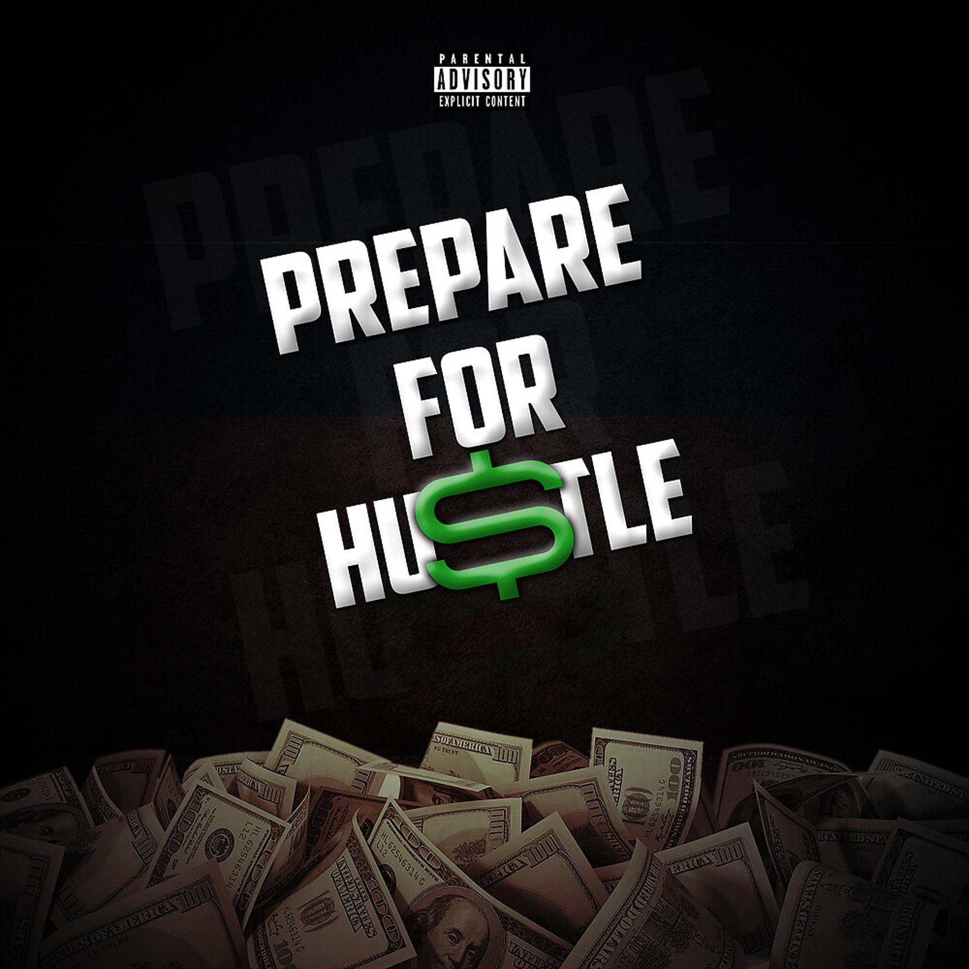 Постер альбома Prepare for Hustle